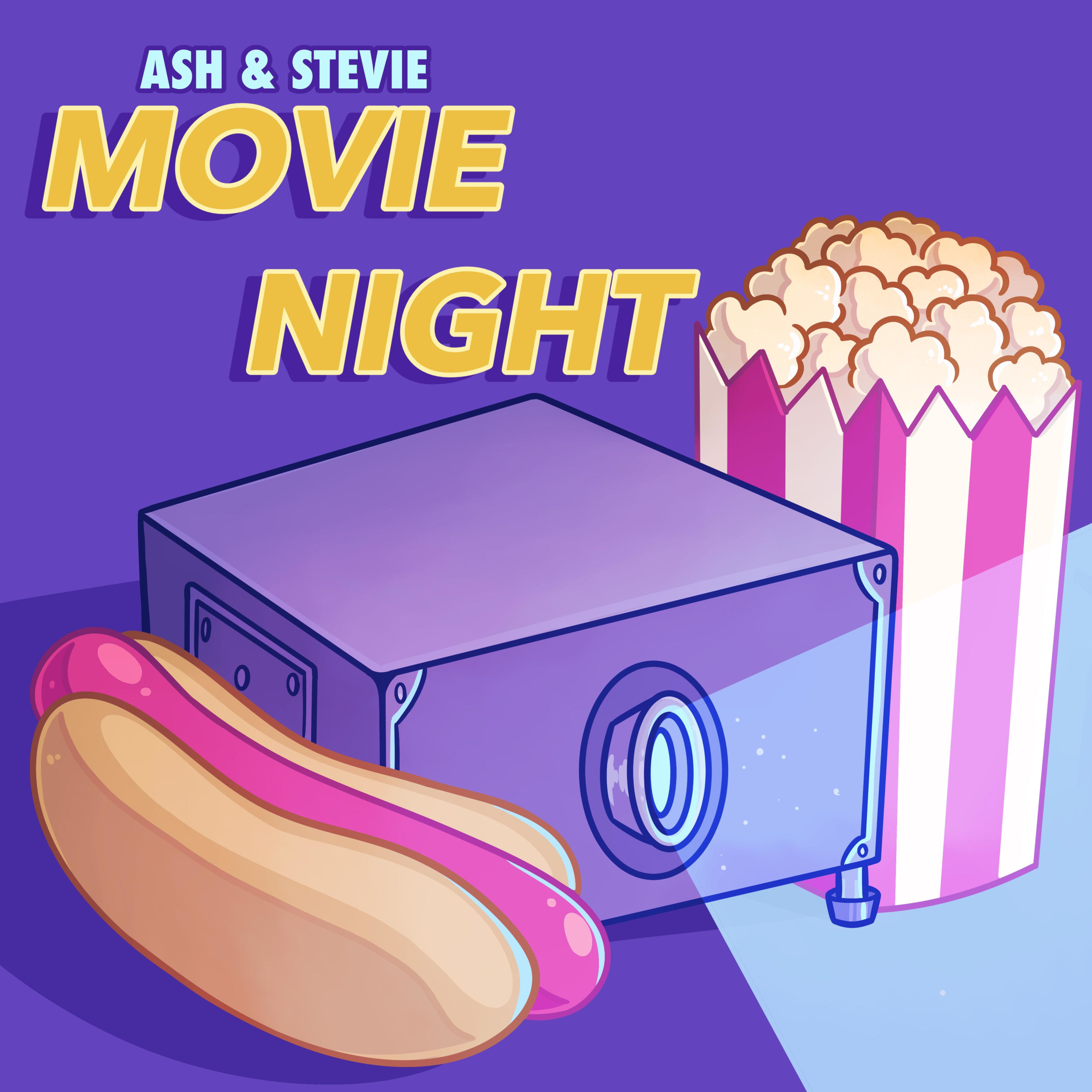 Ash and Stevie: Movie Night
