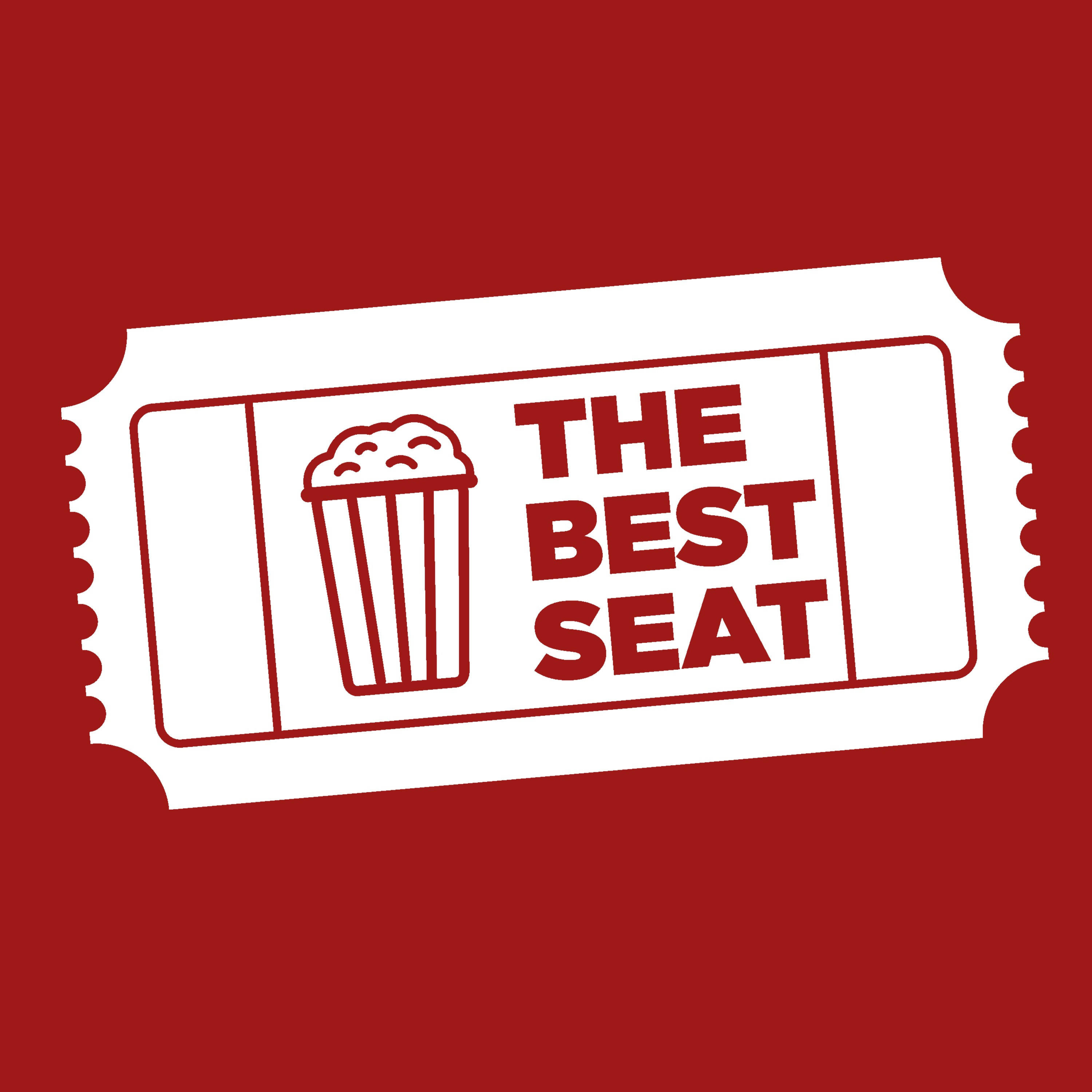 The Best Seat