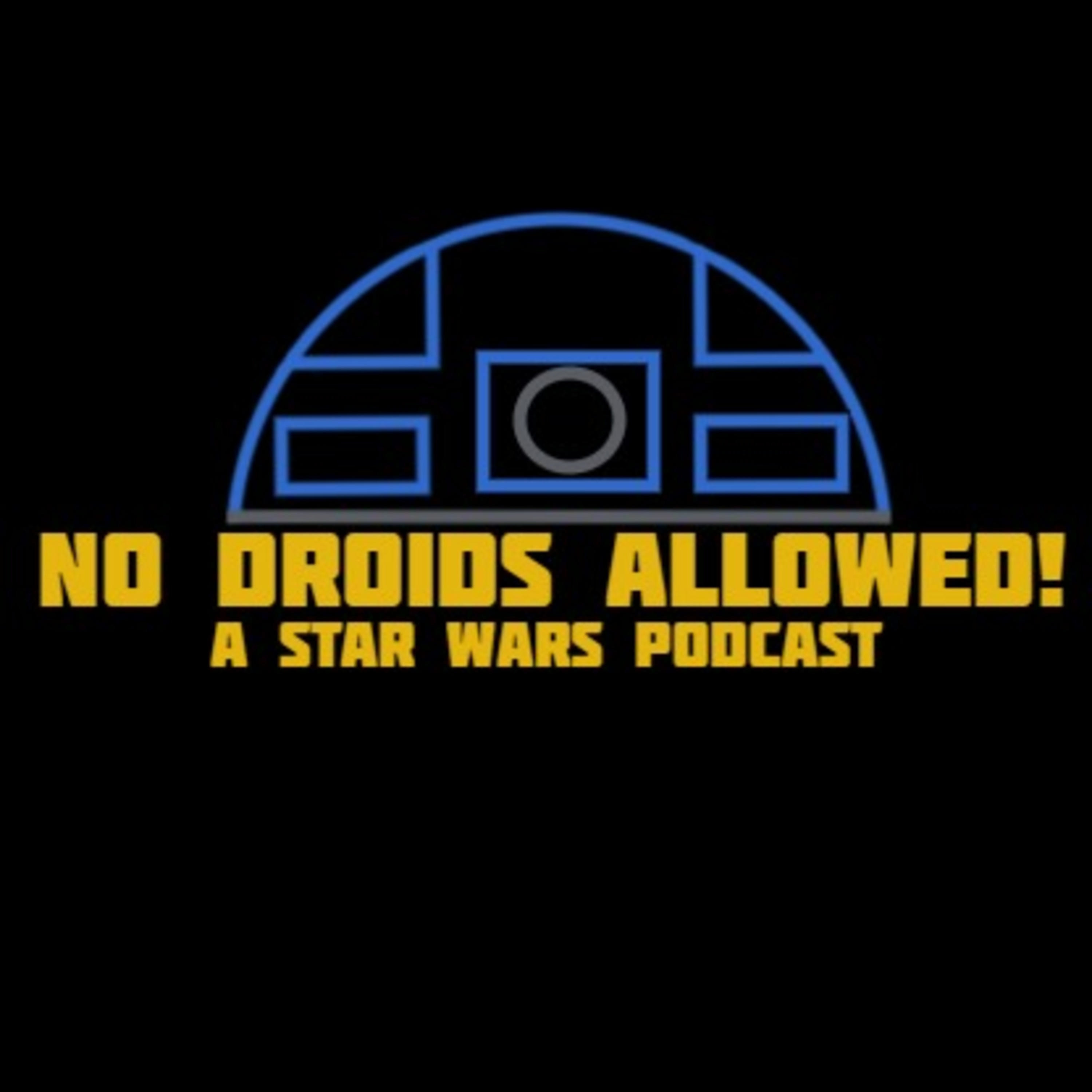 No Droids Allowed