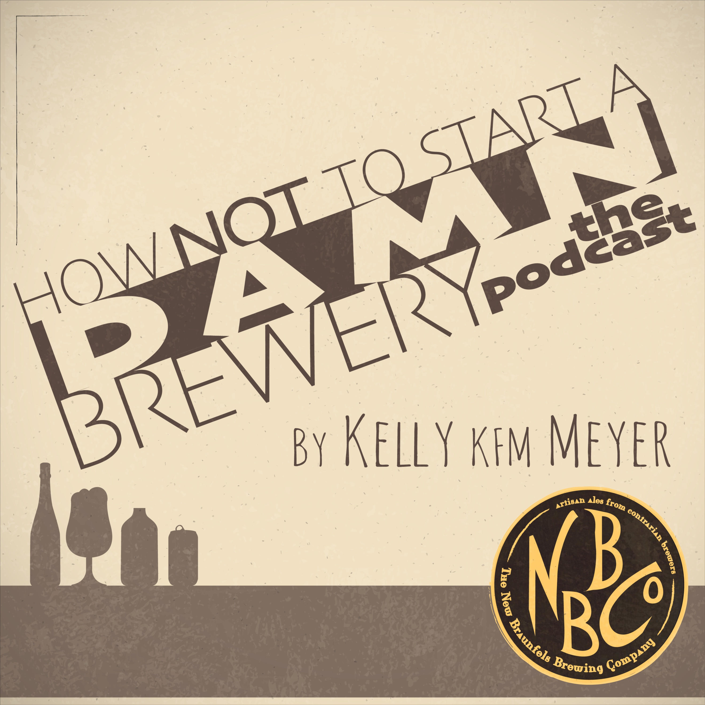 How NOT To Start A Damn Brewery: the podcast
