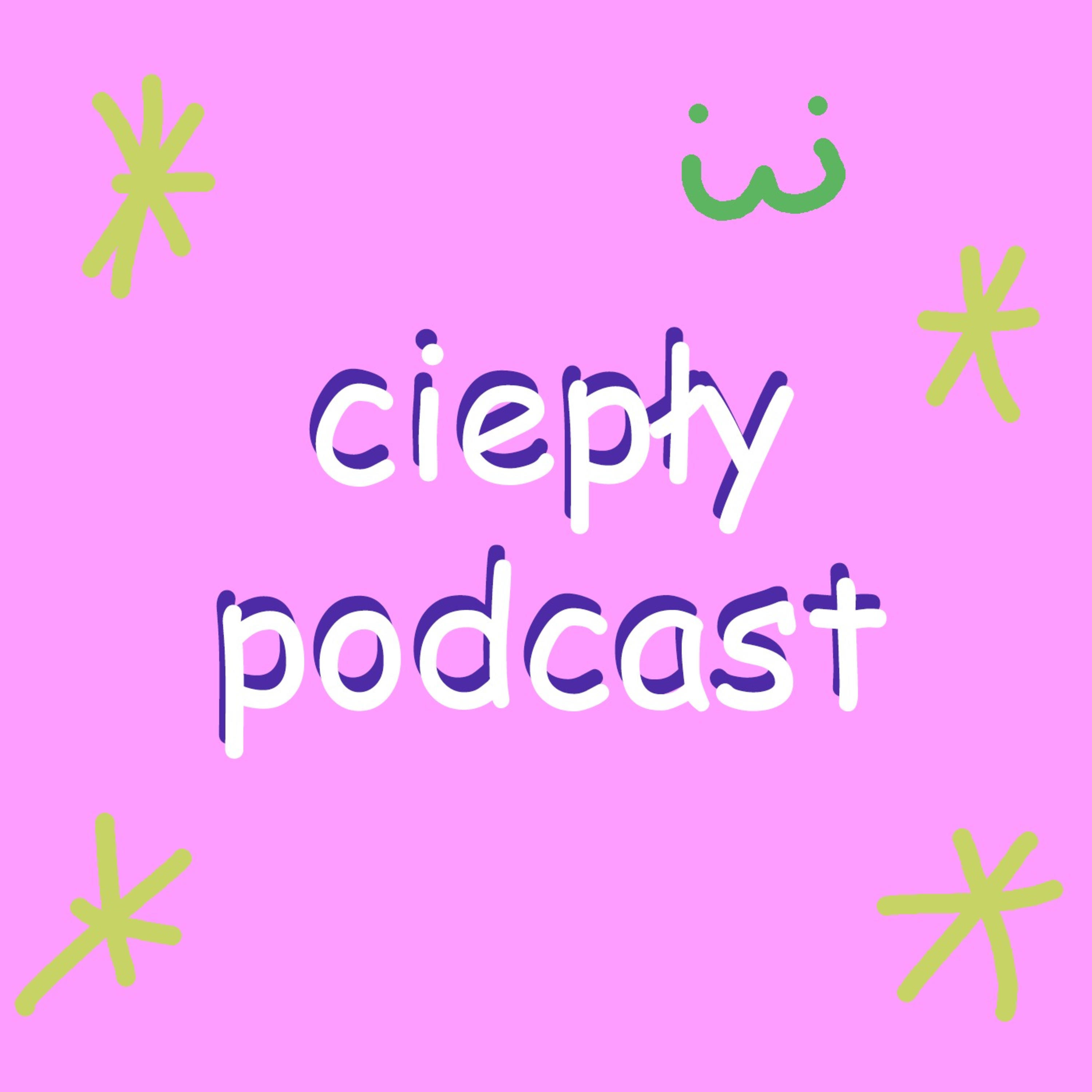 Ciepły Podcast