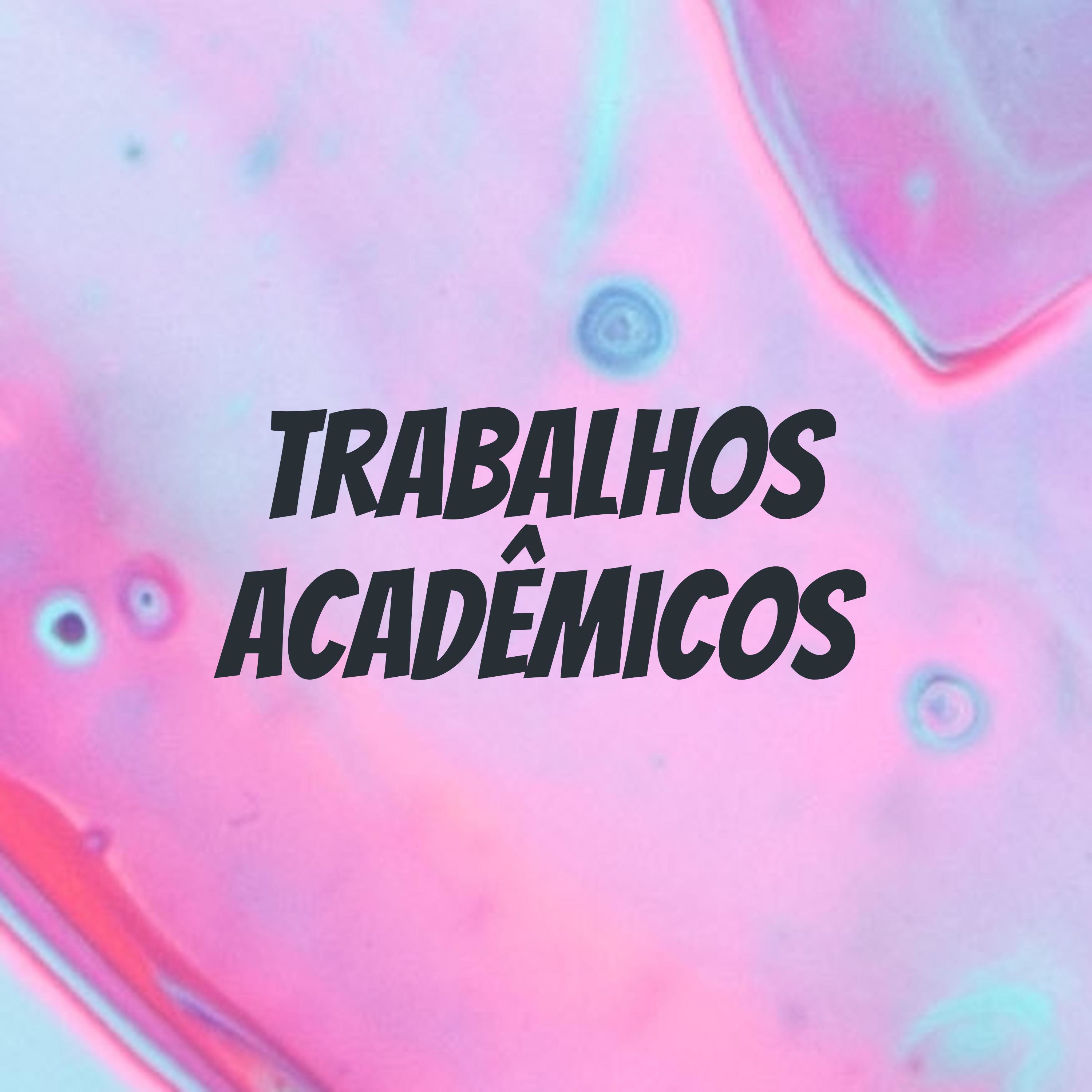 Trabalhos Acadêmicos