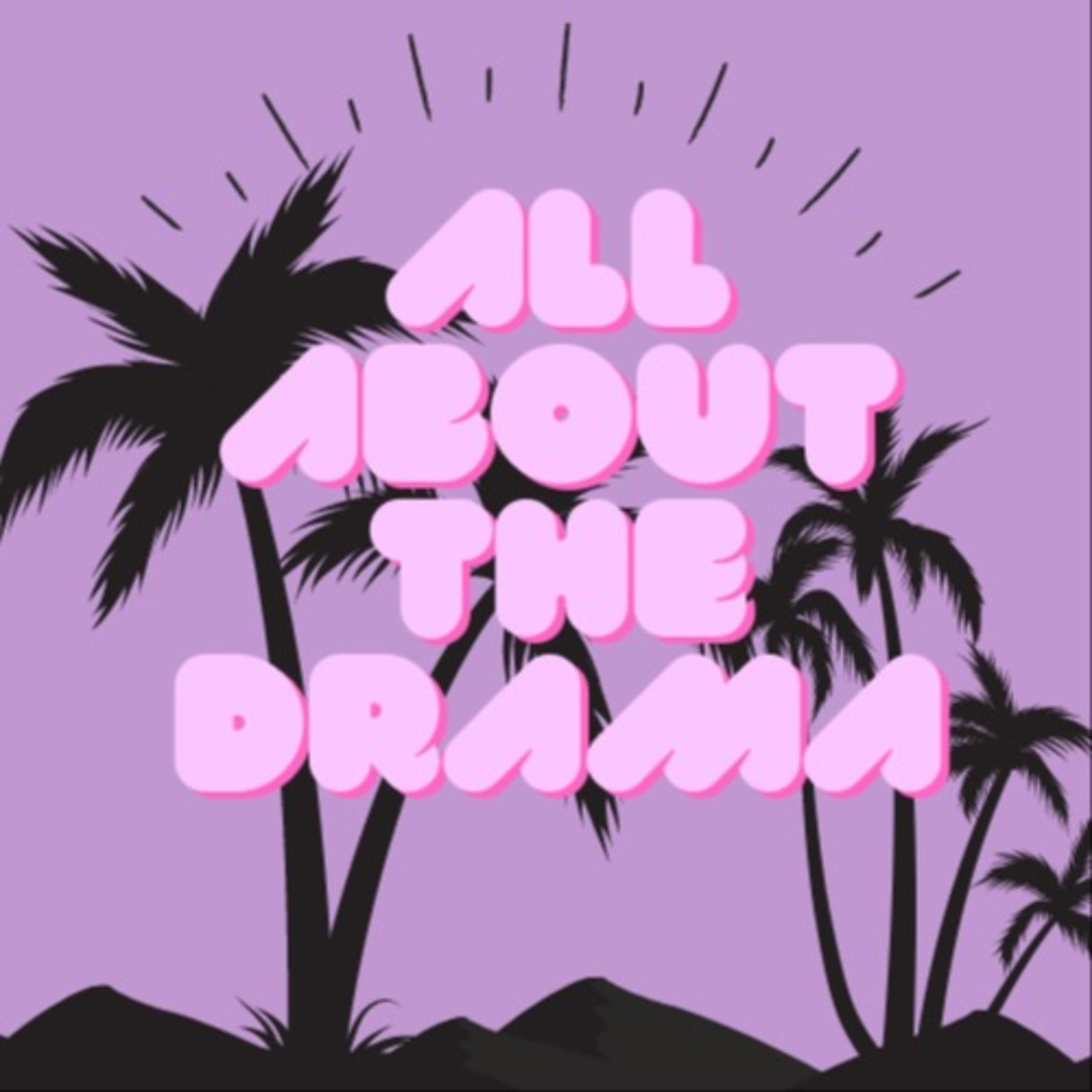 All About The Drama podcast artwork