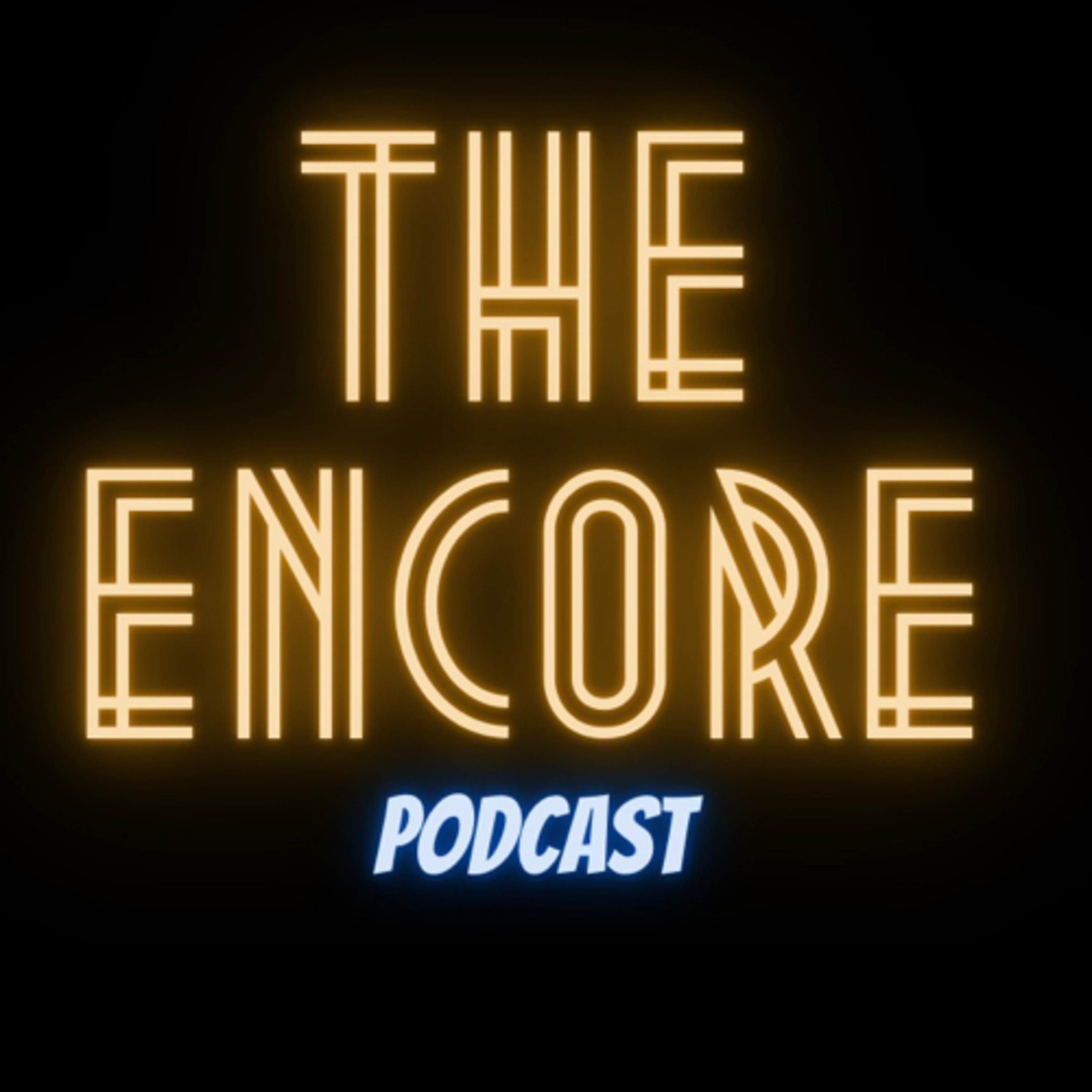 The Encore Podcast