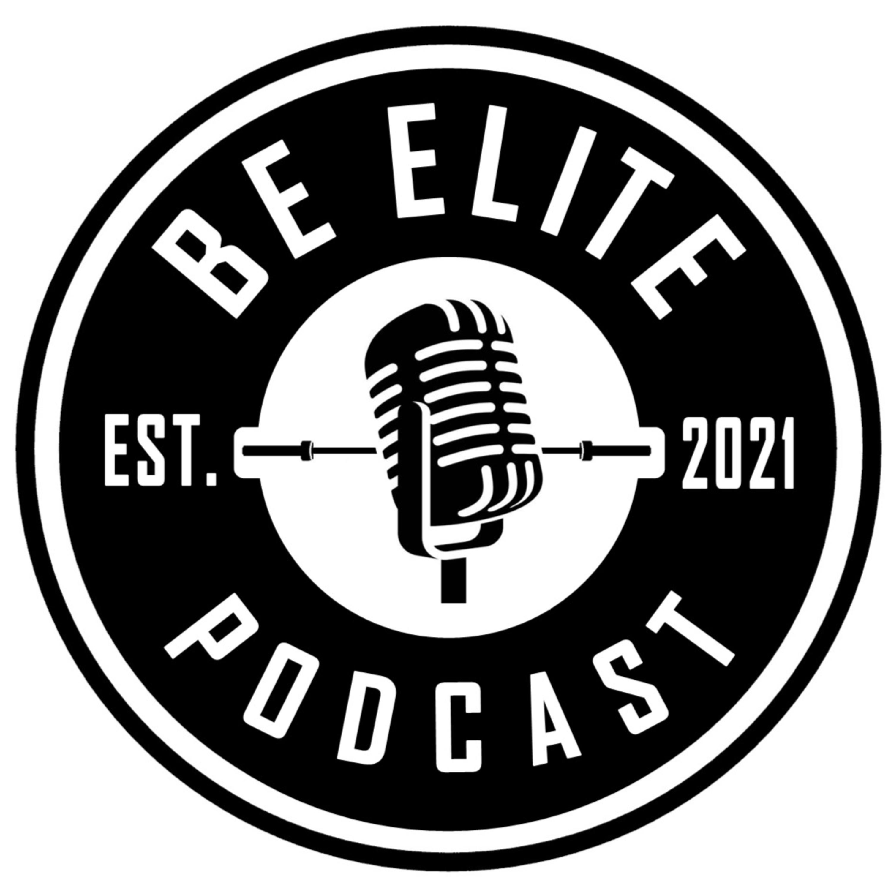 BE ELITE PODCAST podcast artwork