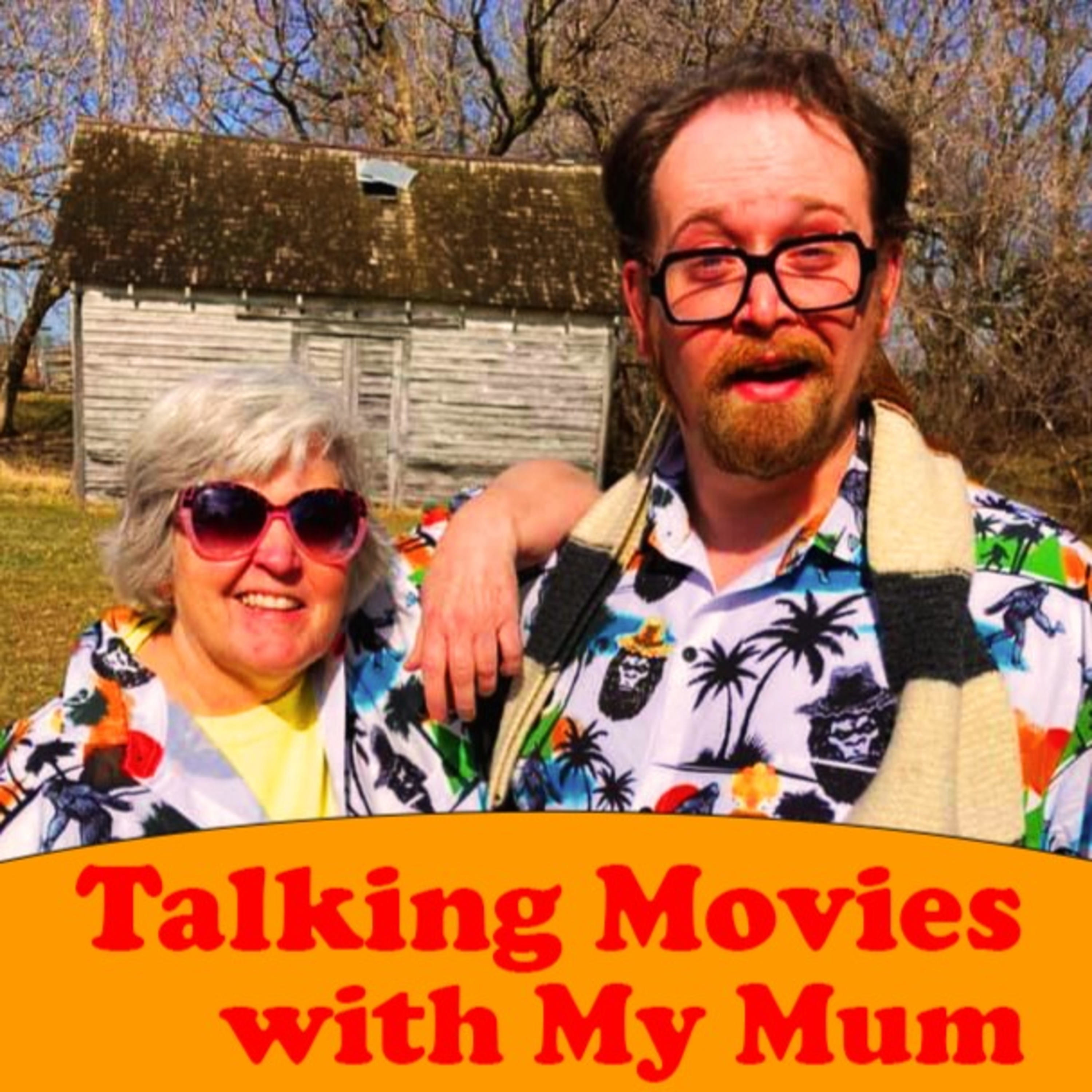 Talking Movies with My Mum