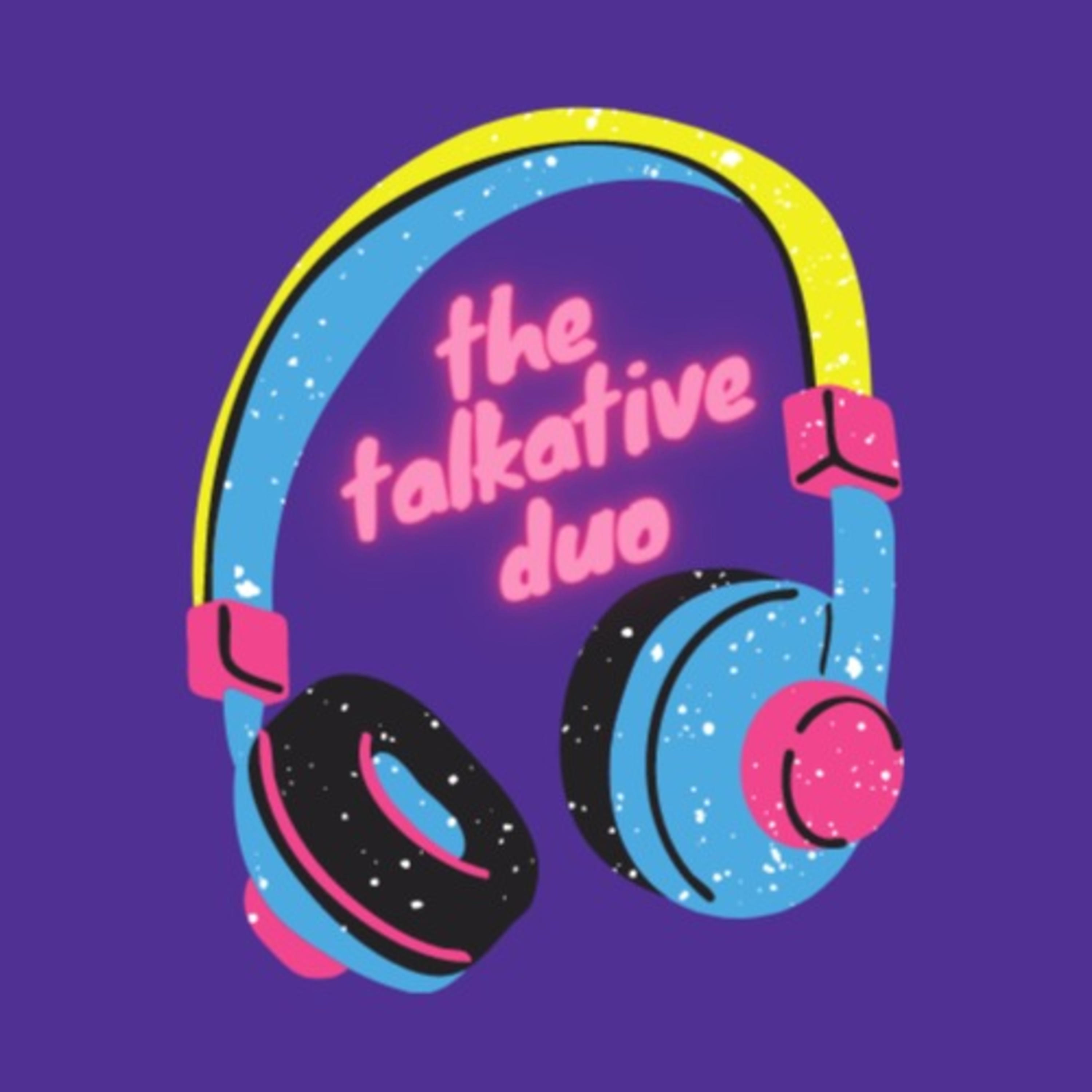 The Talkative Duo