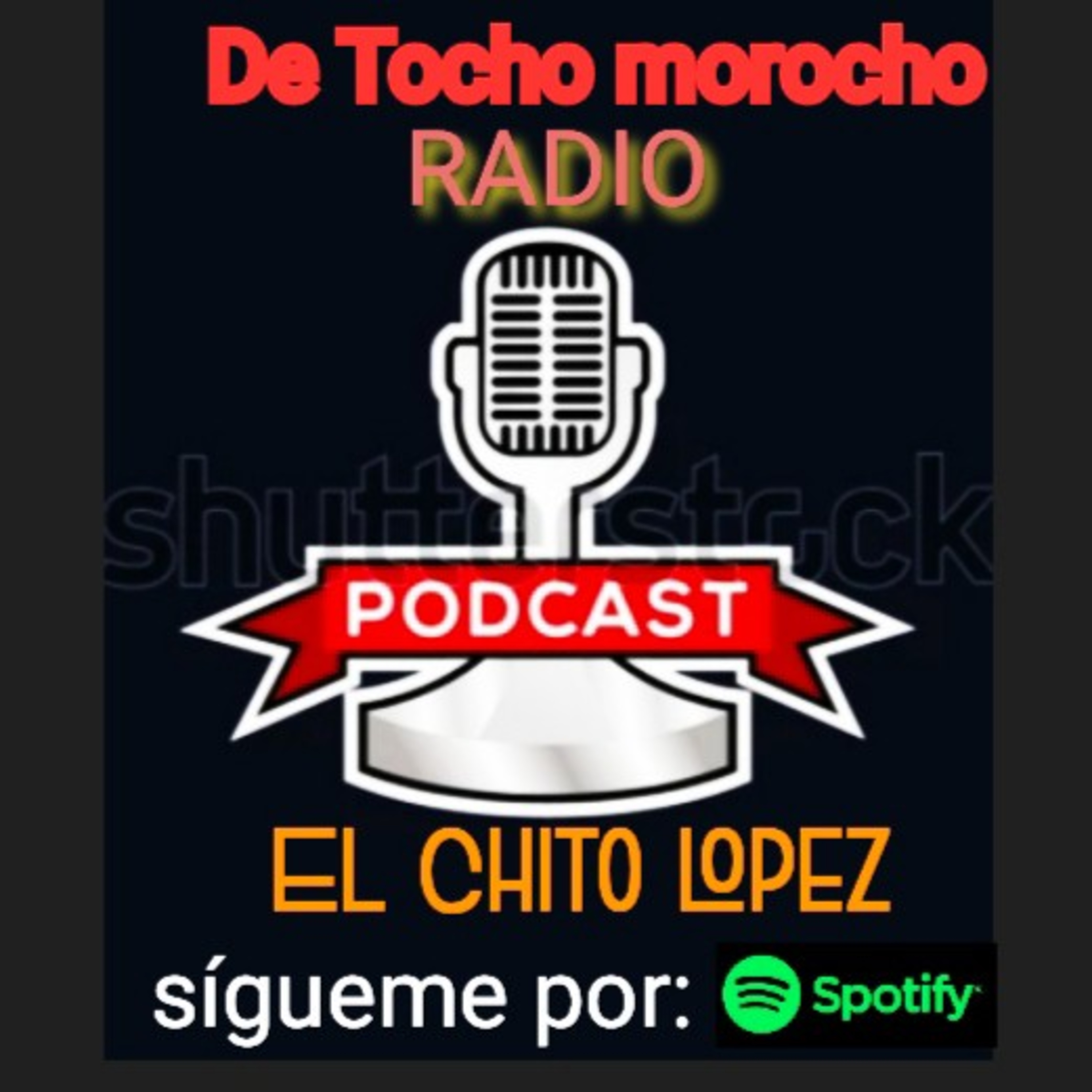 El Chito Lopez podcast artwork