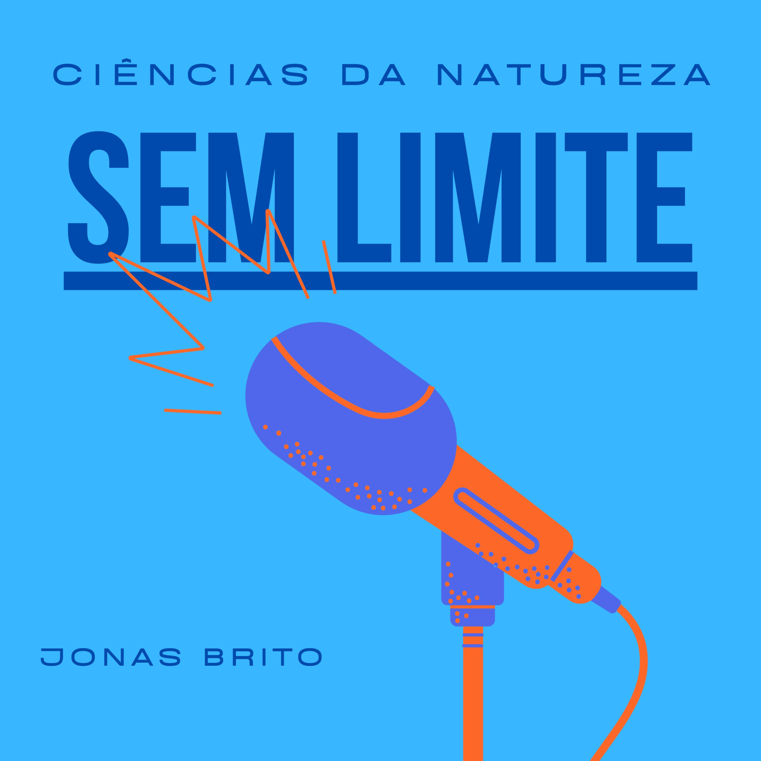 CIÊNCIAS DA NATUREZA - SEM LIMITE podcast artwork