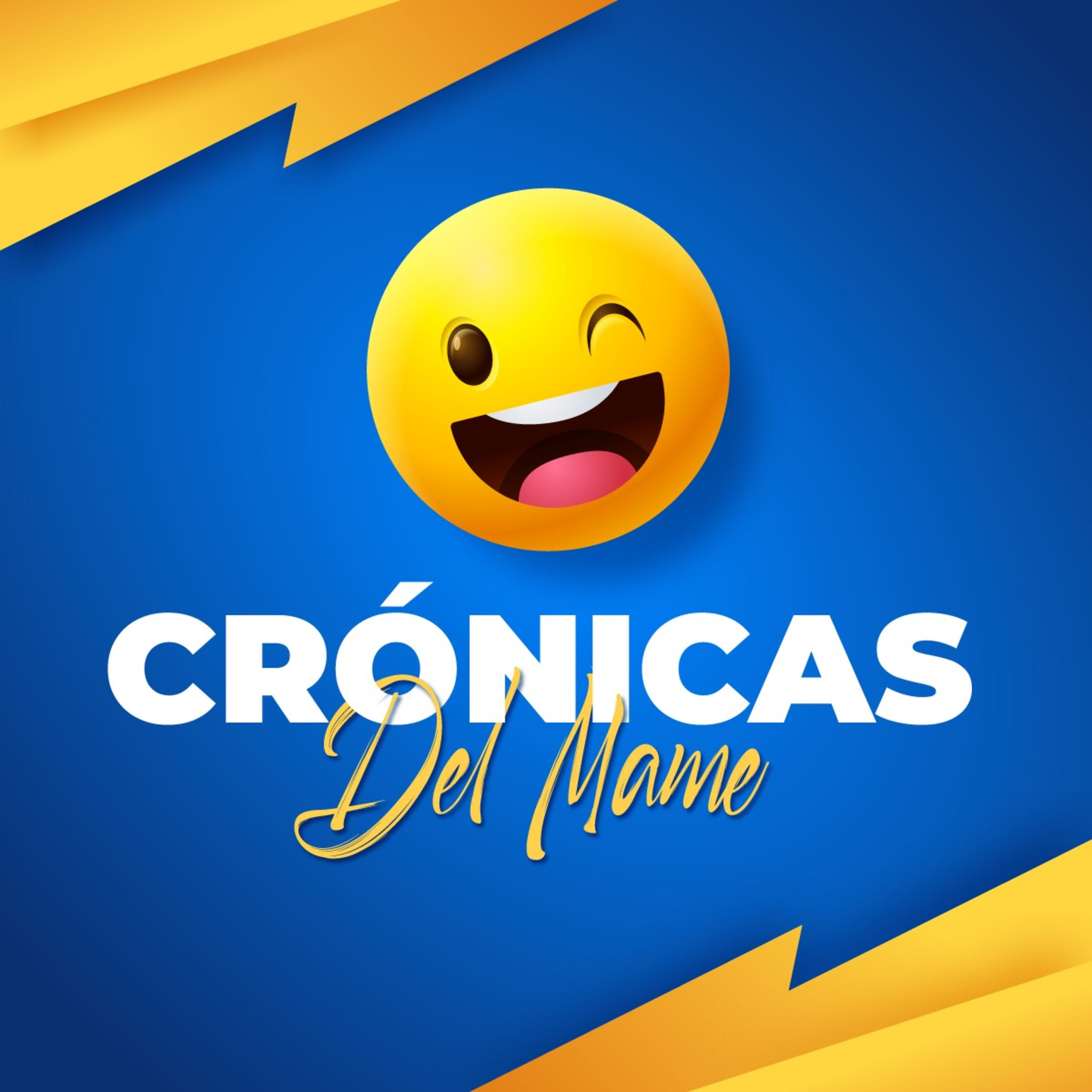 Crónicas del mame