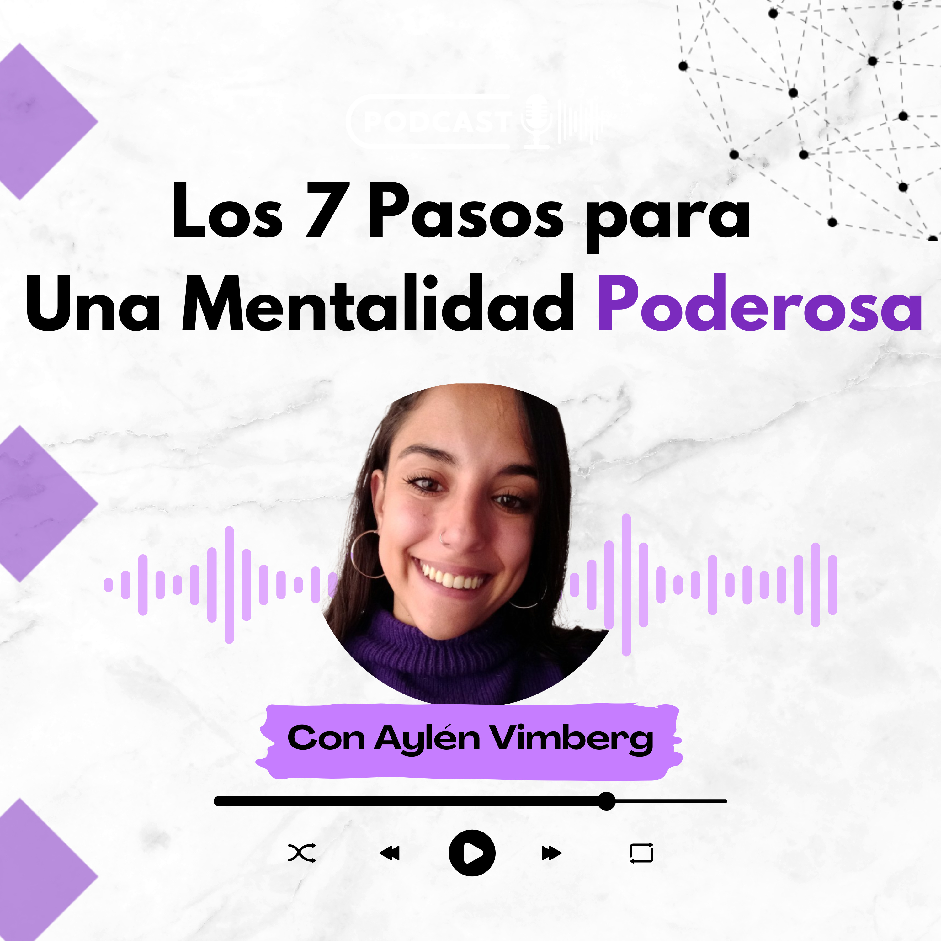 Los 7 Pasos Para Una Mentalidad Poderosa 