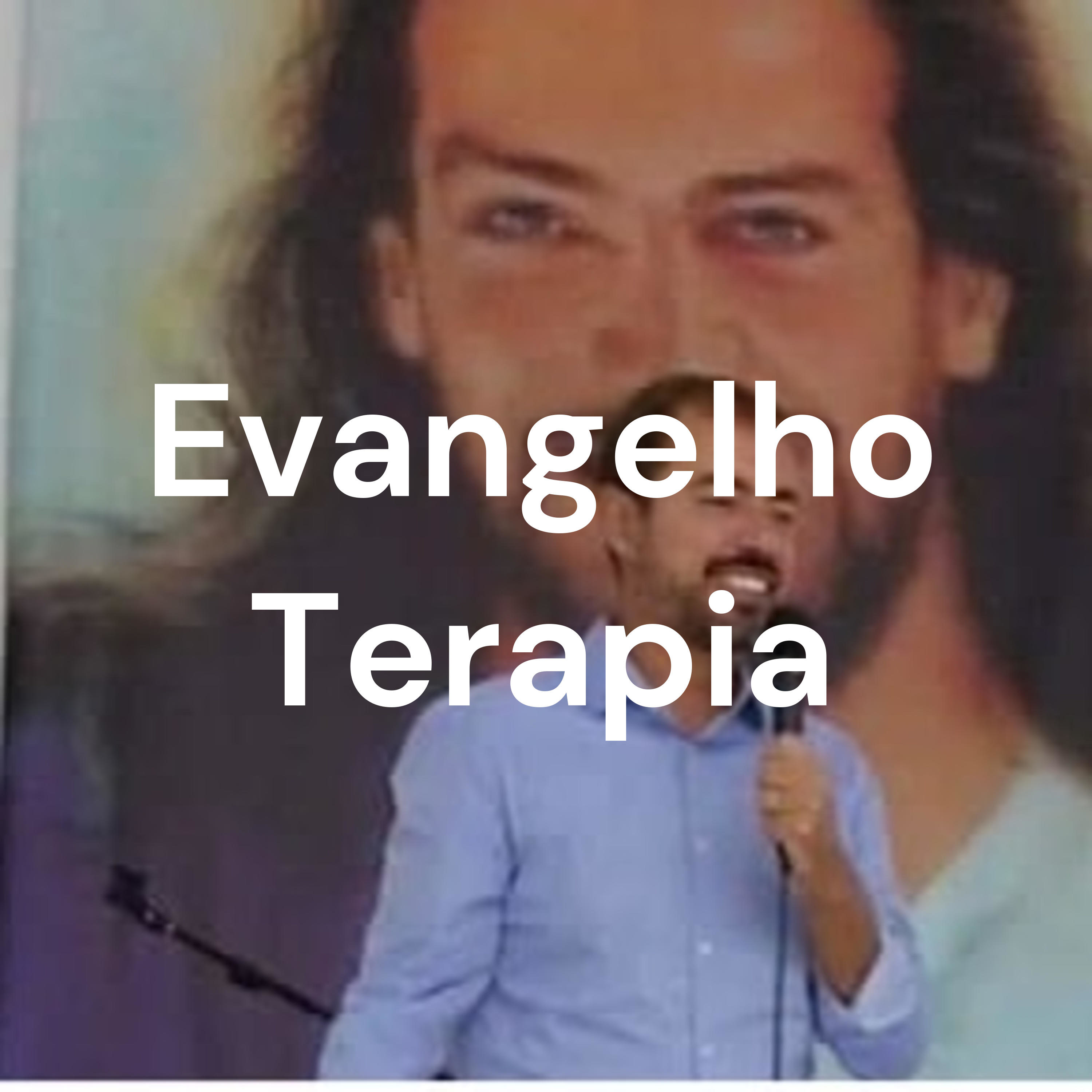 Evangelho Terapia podcast artwork
