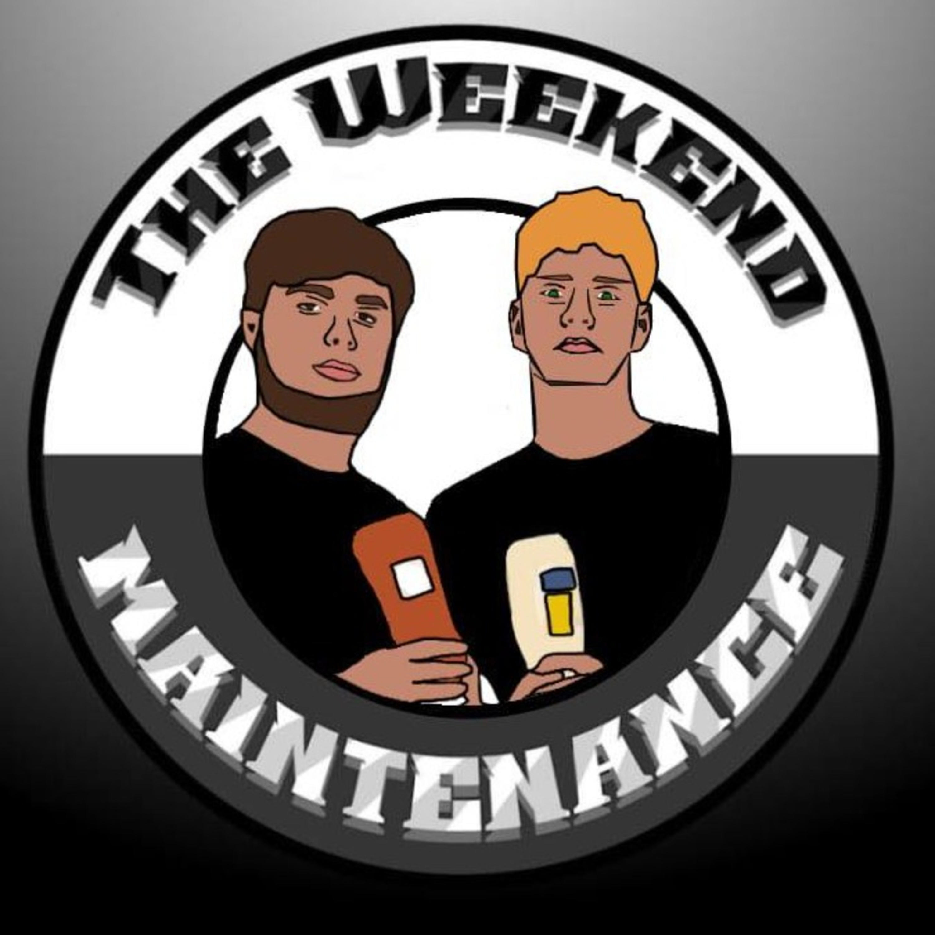 The Weekend Maintenance Podcast podcast artwork