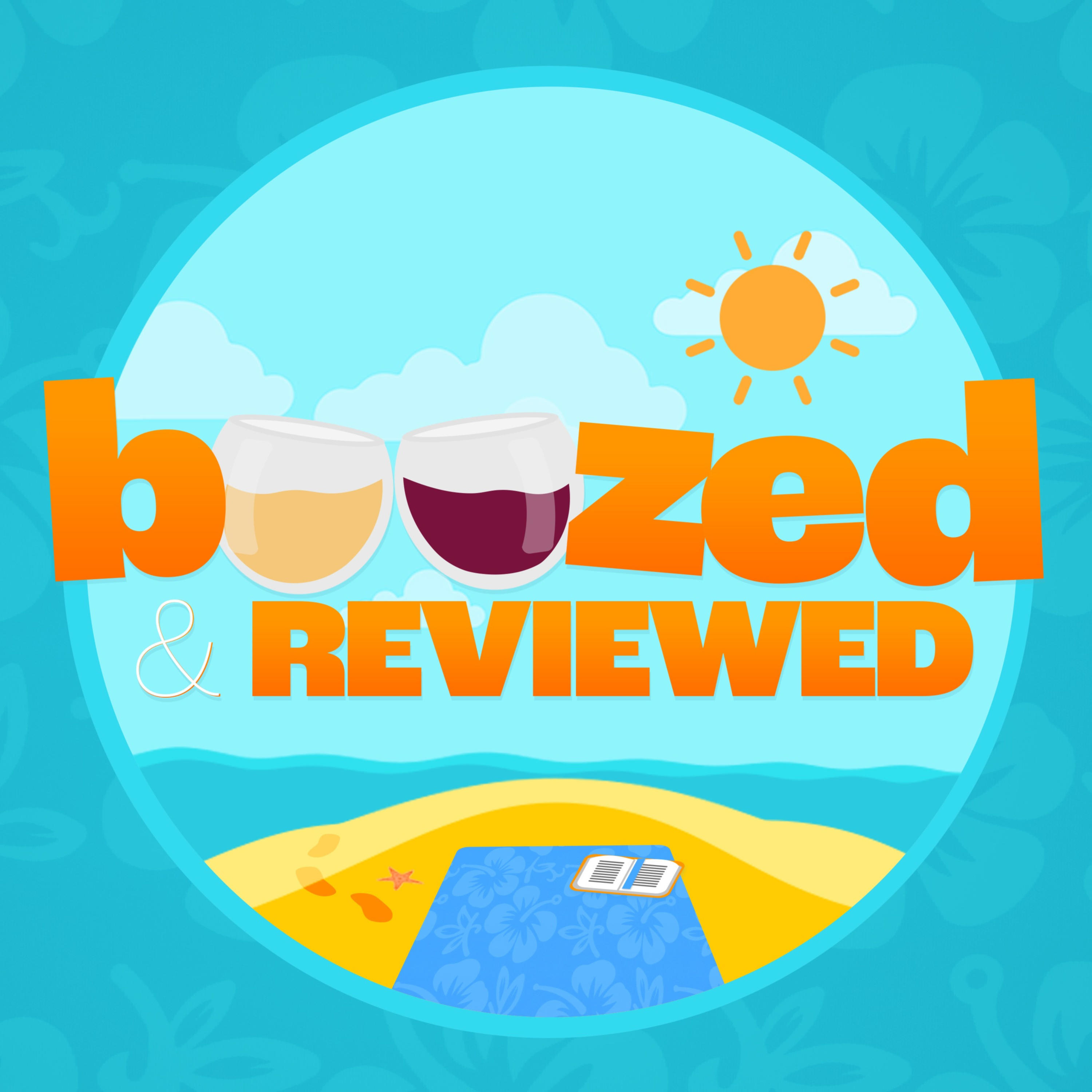 Boozed & Reviewed Podcast