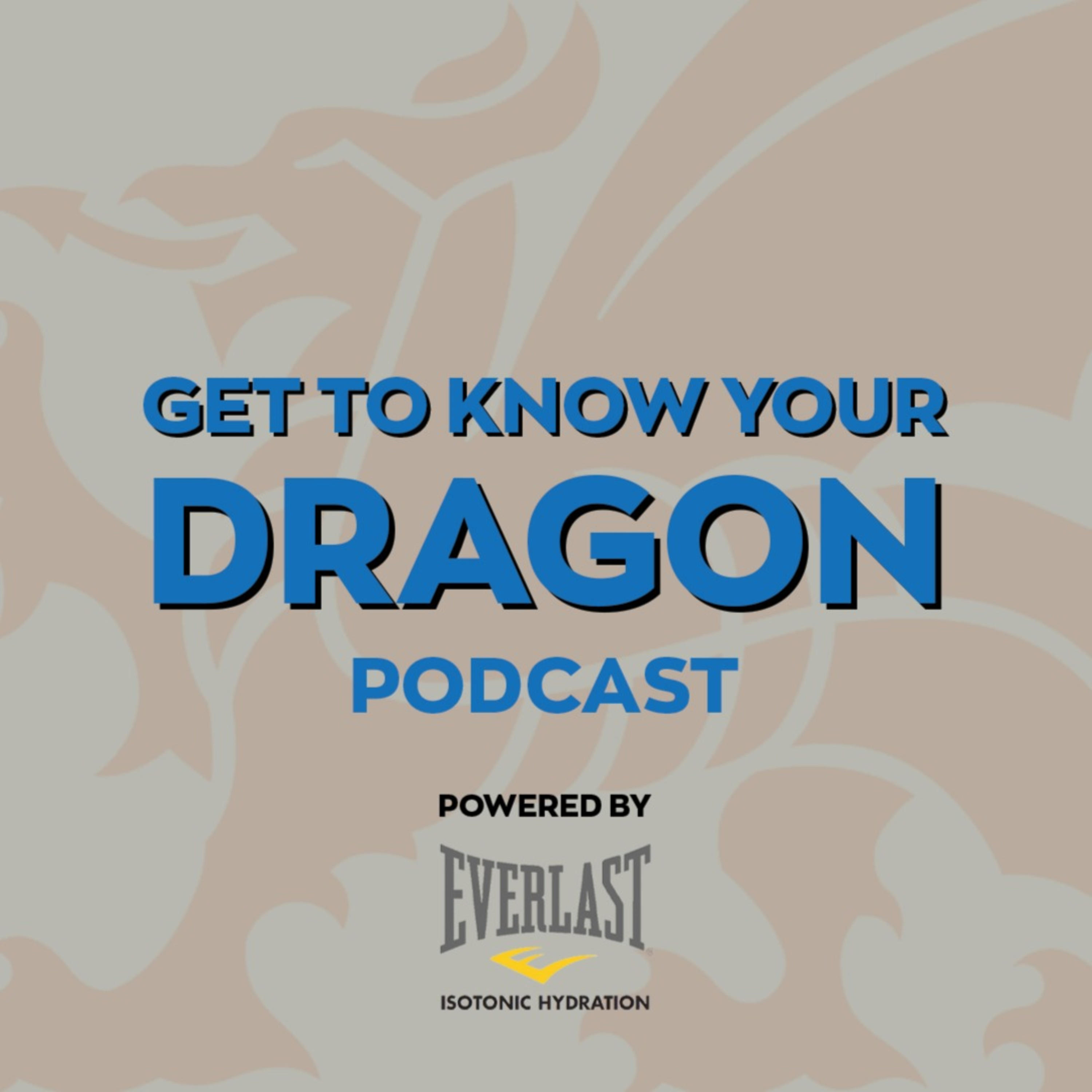 Get to Know Your Dragon - Powered by Everlast Isotonic Hydration