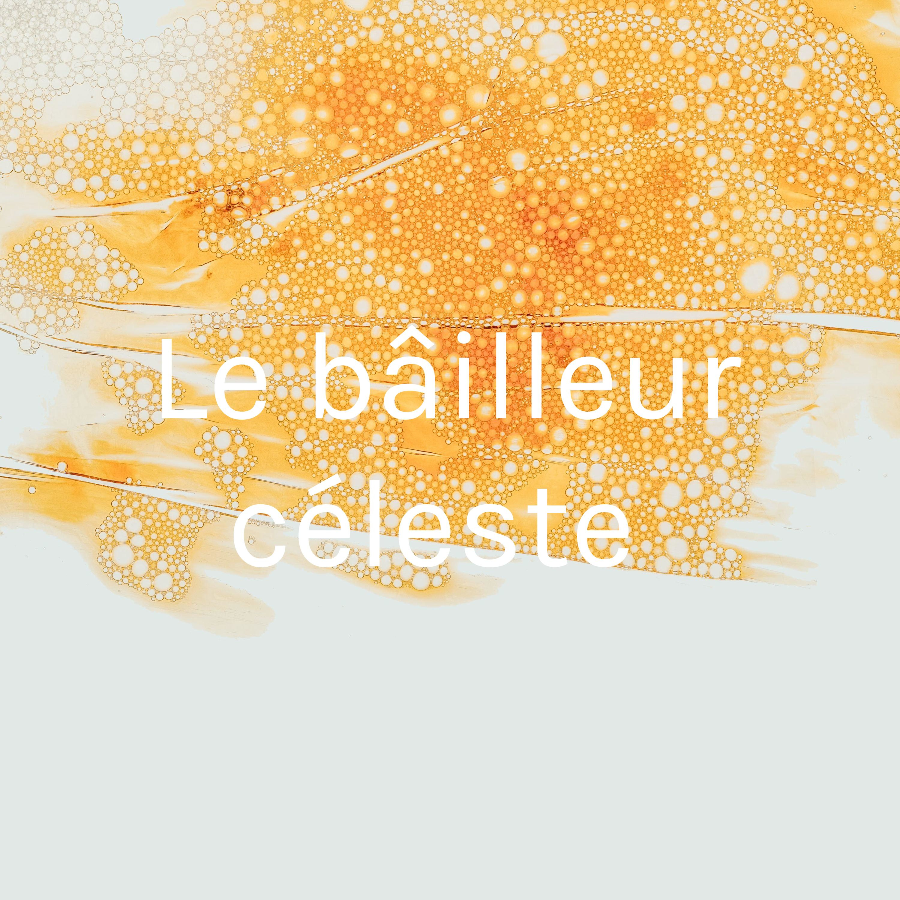 Le bâilleur céleste