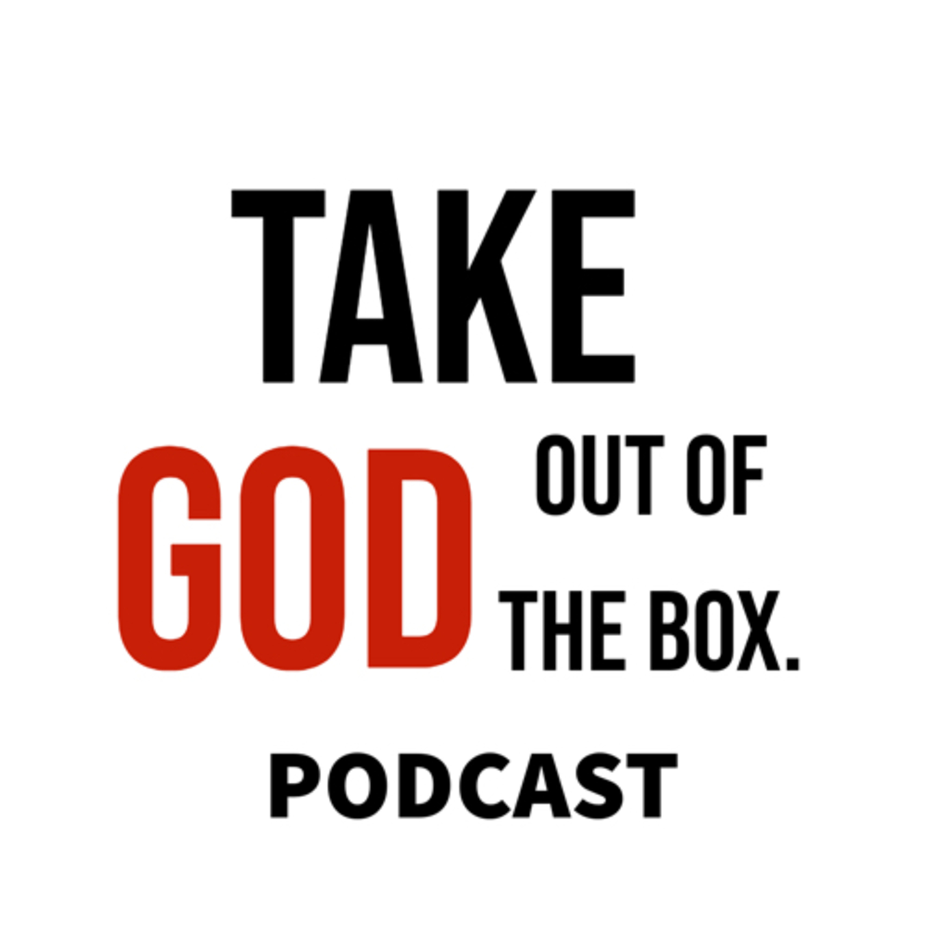 Taking God Out of the Box