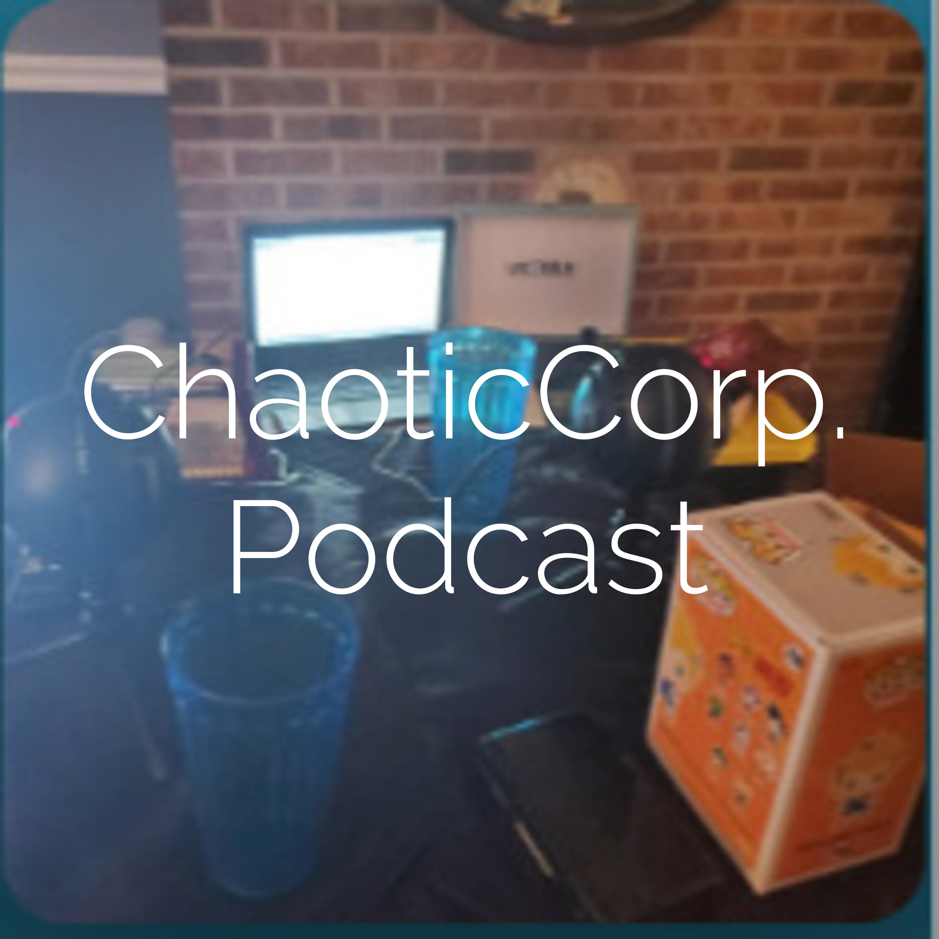 ChaoticCorp. Podcast podcast artwork