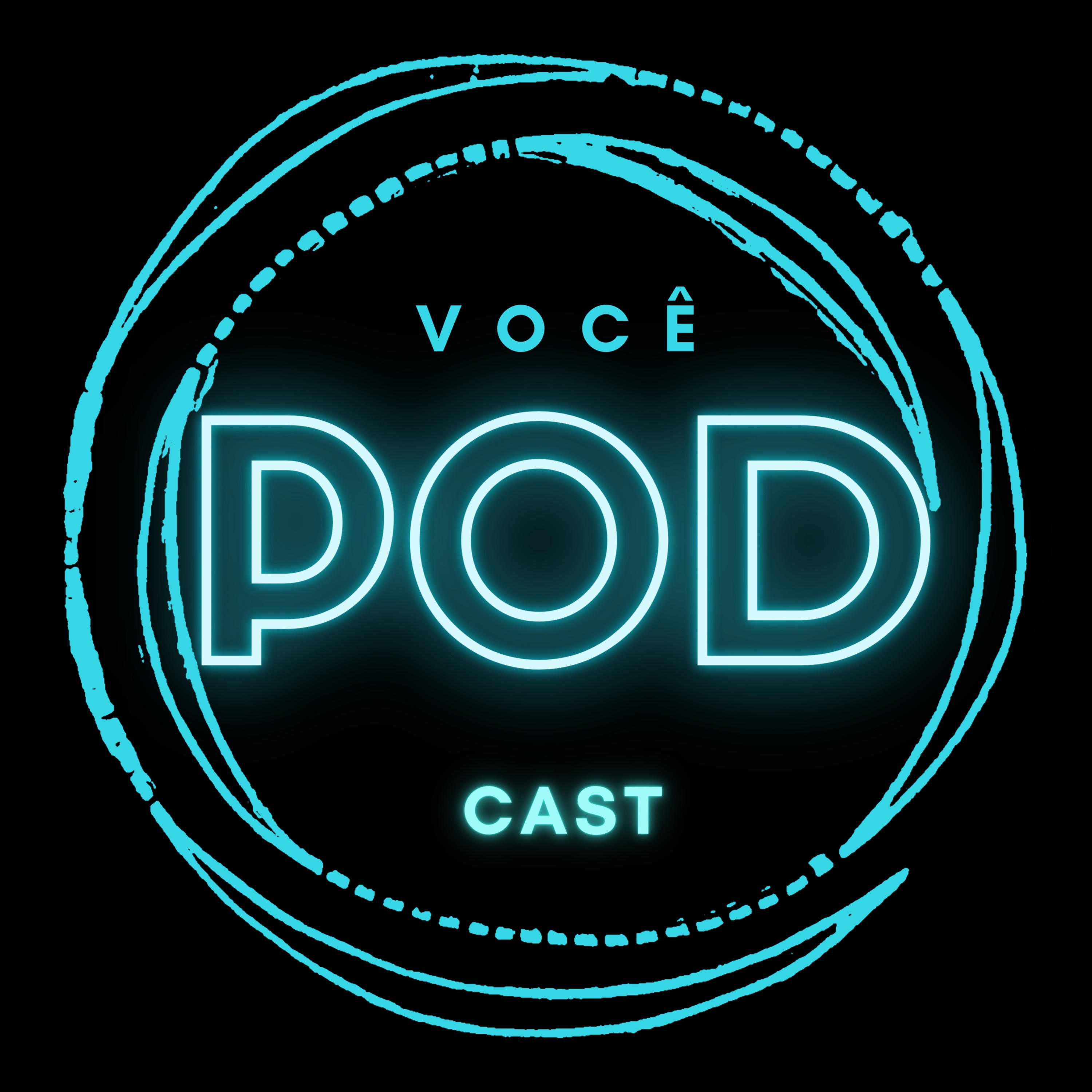 Você Pod Cast