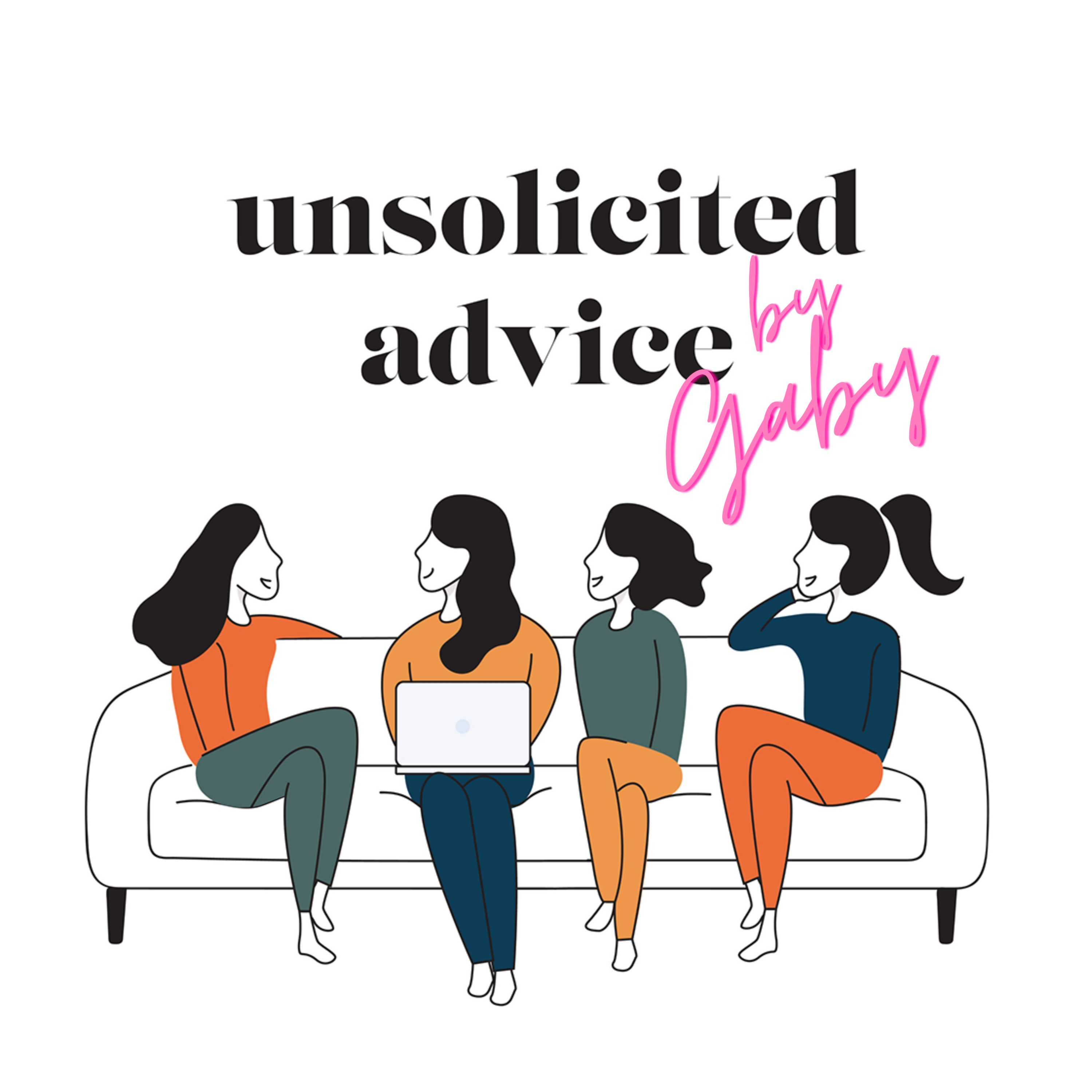 Unsolicited Advice by Gaby