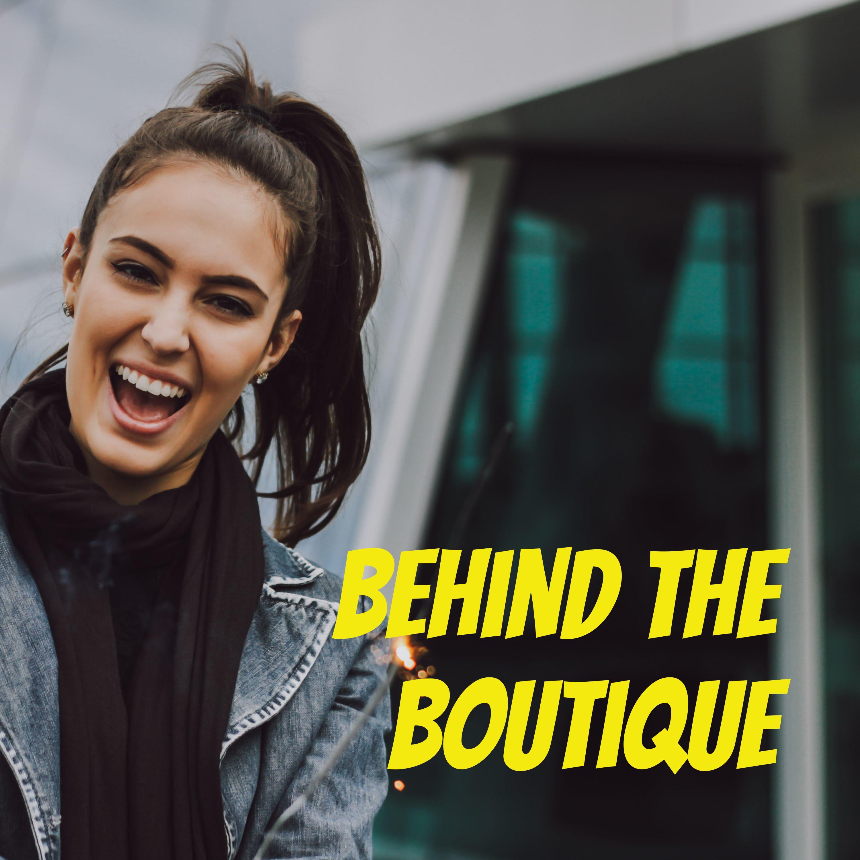 Behind The Boutique podcast artwork