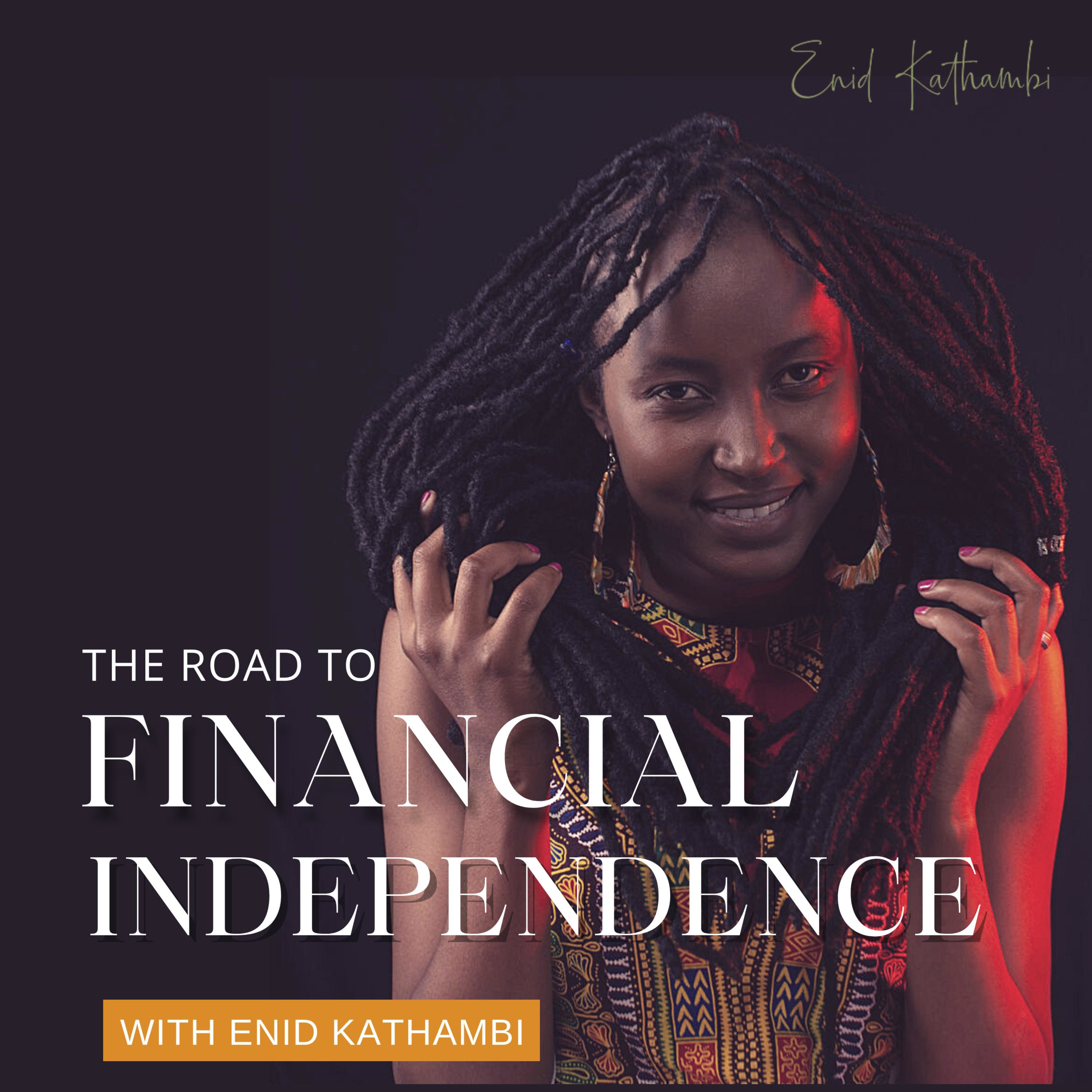 8: Investing in Cryptocurrencies: Lessons from Kenyan on Fire by The Road  to Financial Independence With Enid Kathambi