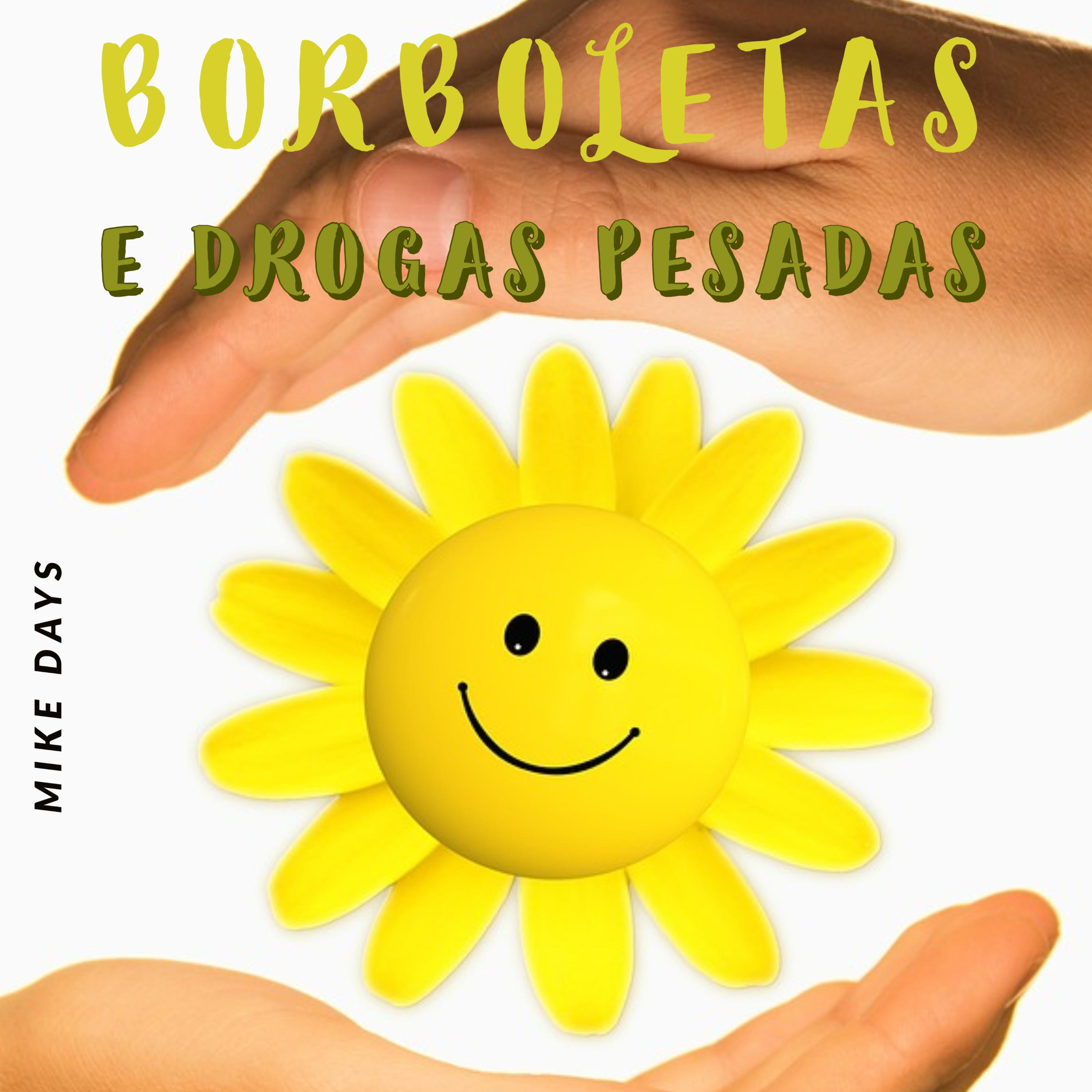 Borboletas e drogas pesadas