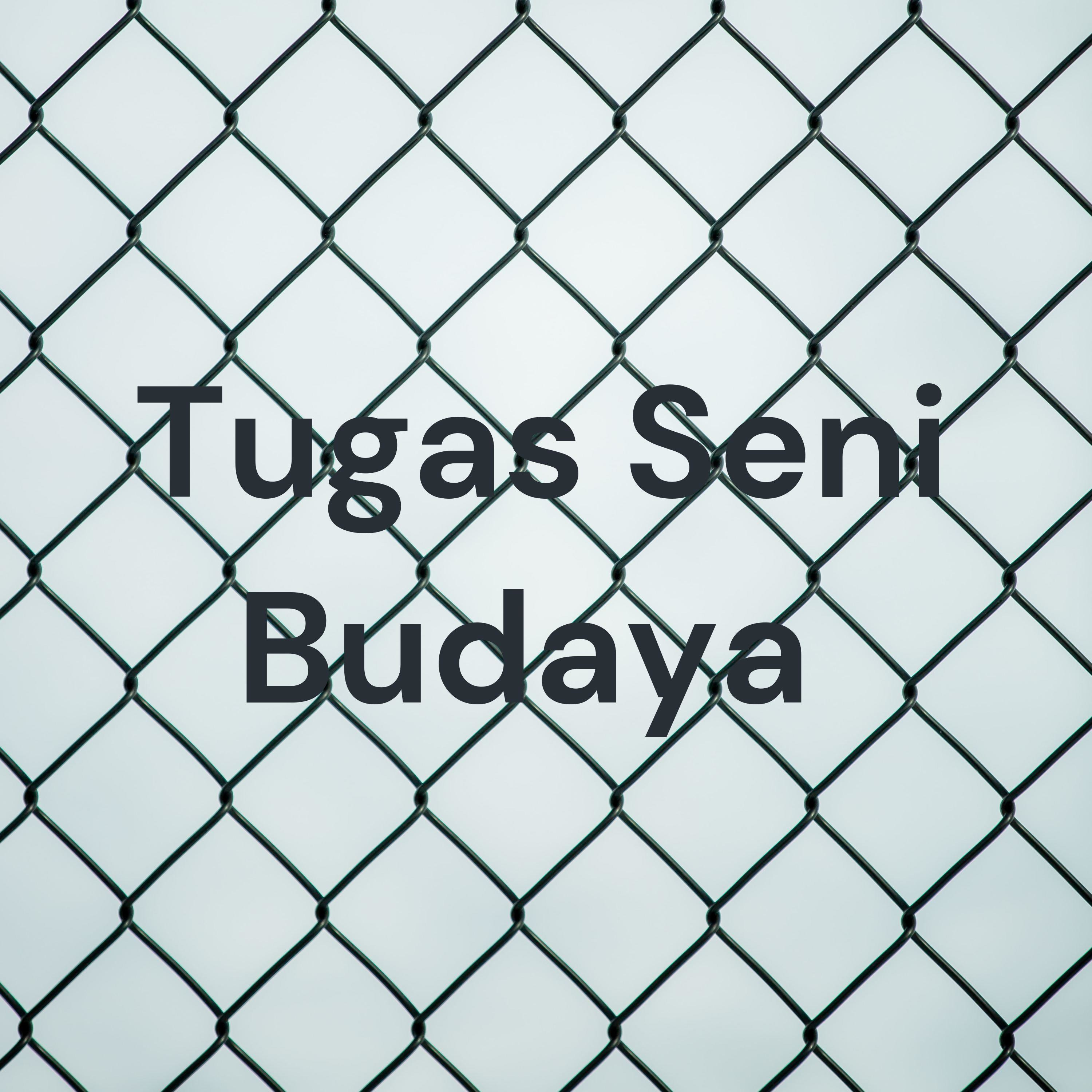 Tugas Seni Budaya