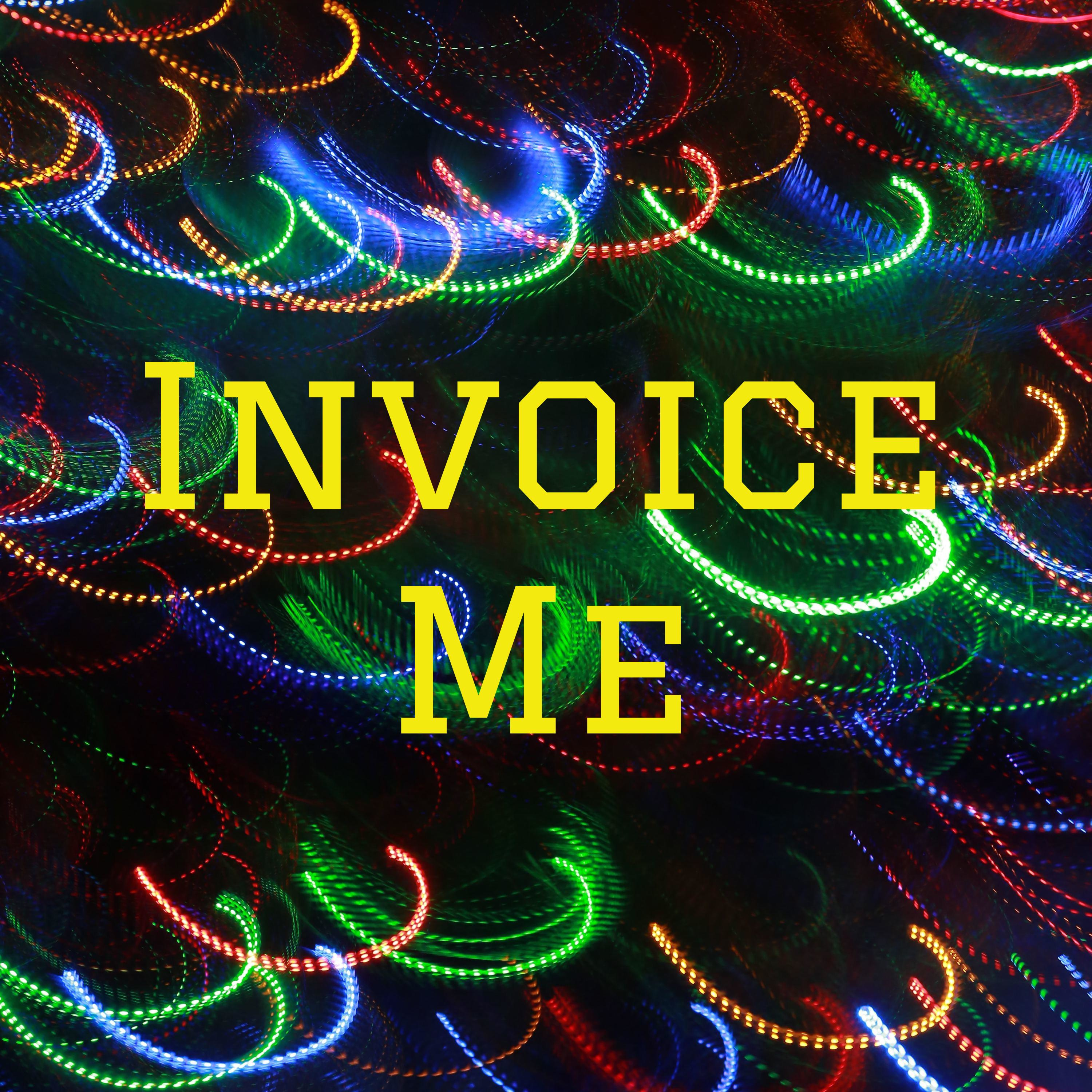 Invoice Me Invoice Me