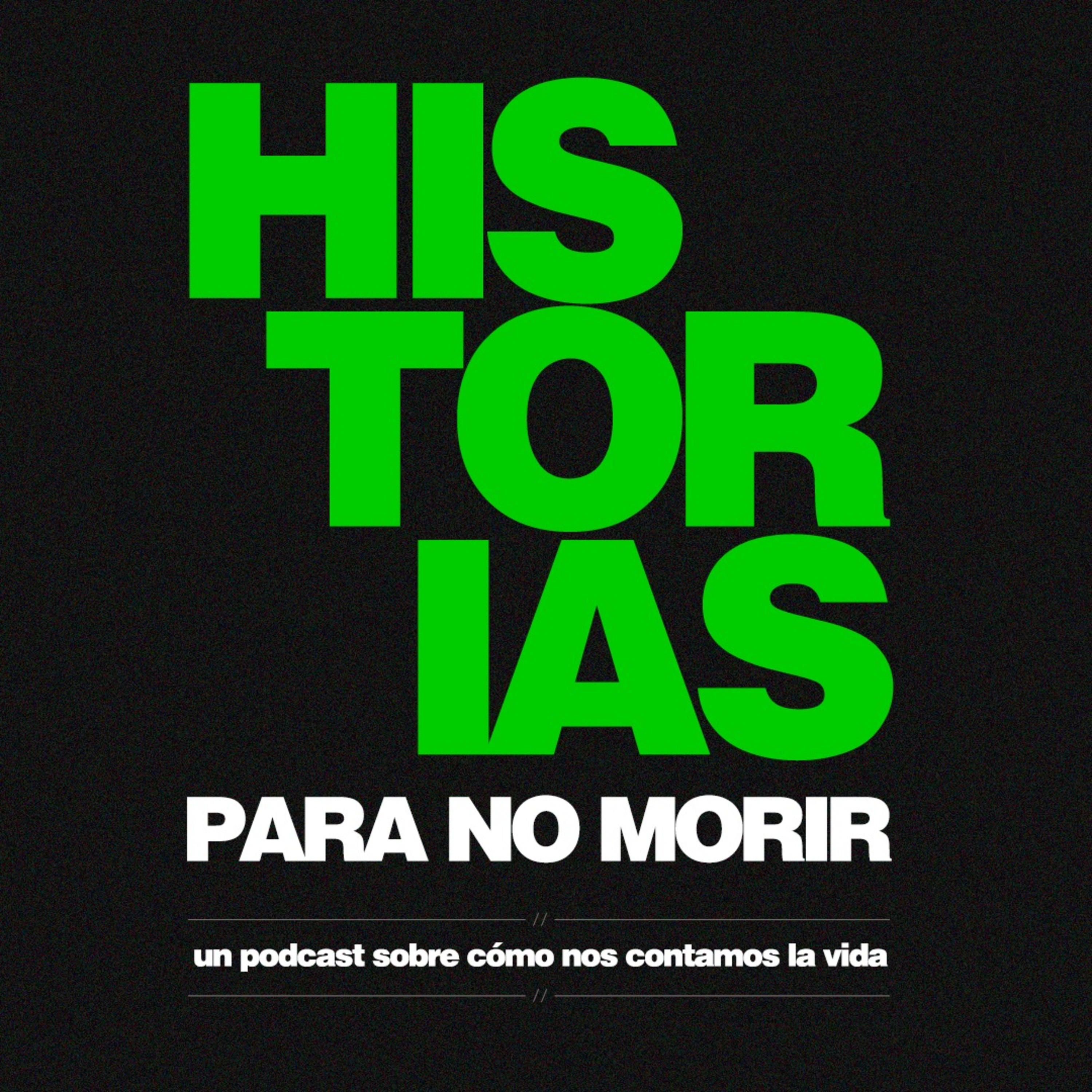HISTORIAS PARA NO MORIR podcast artwork