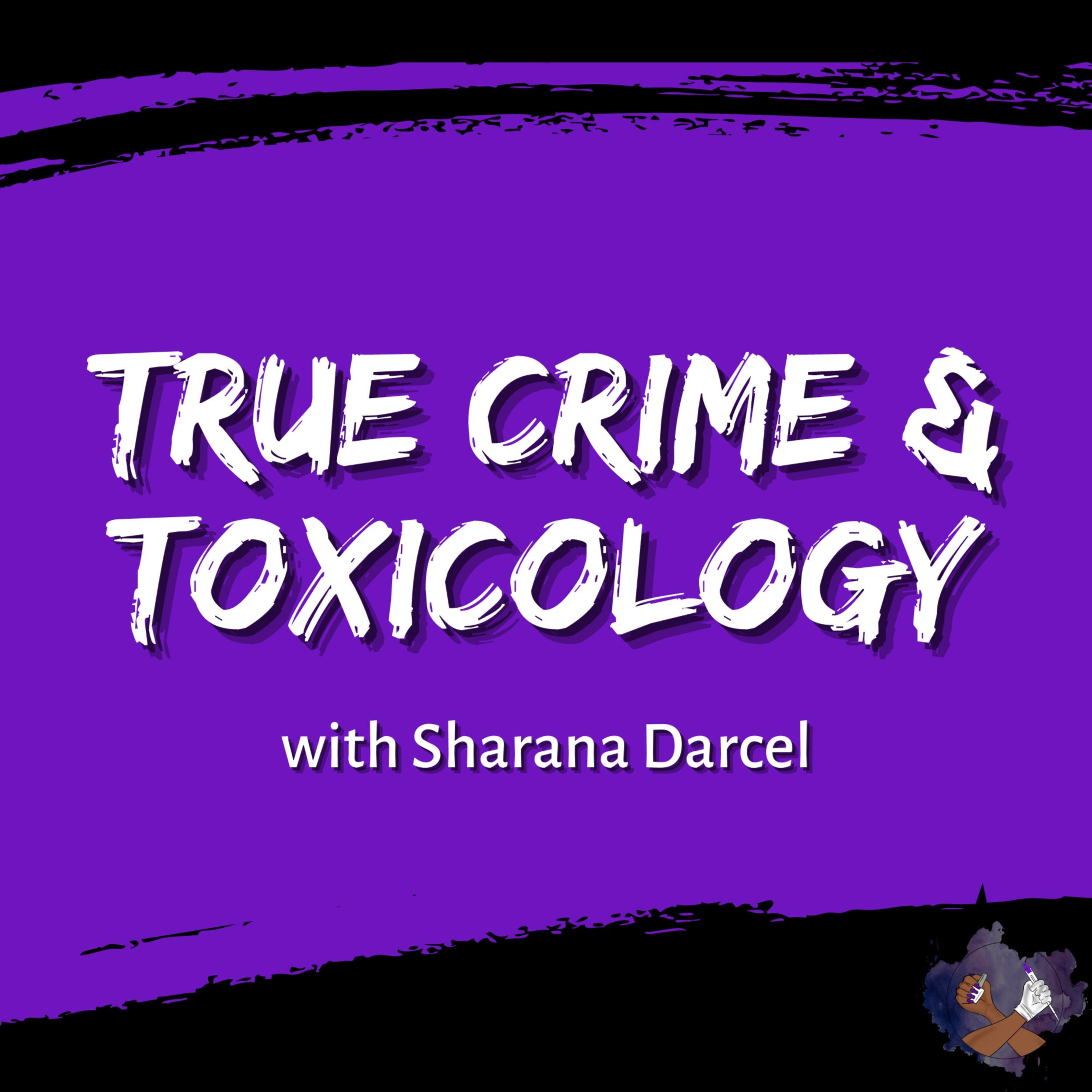 True Crime & Toxicology