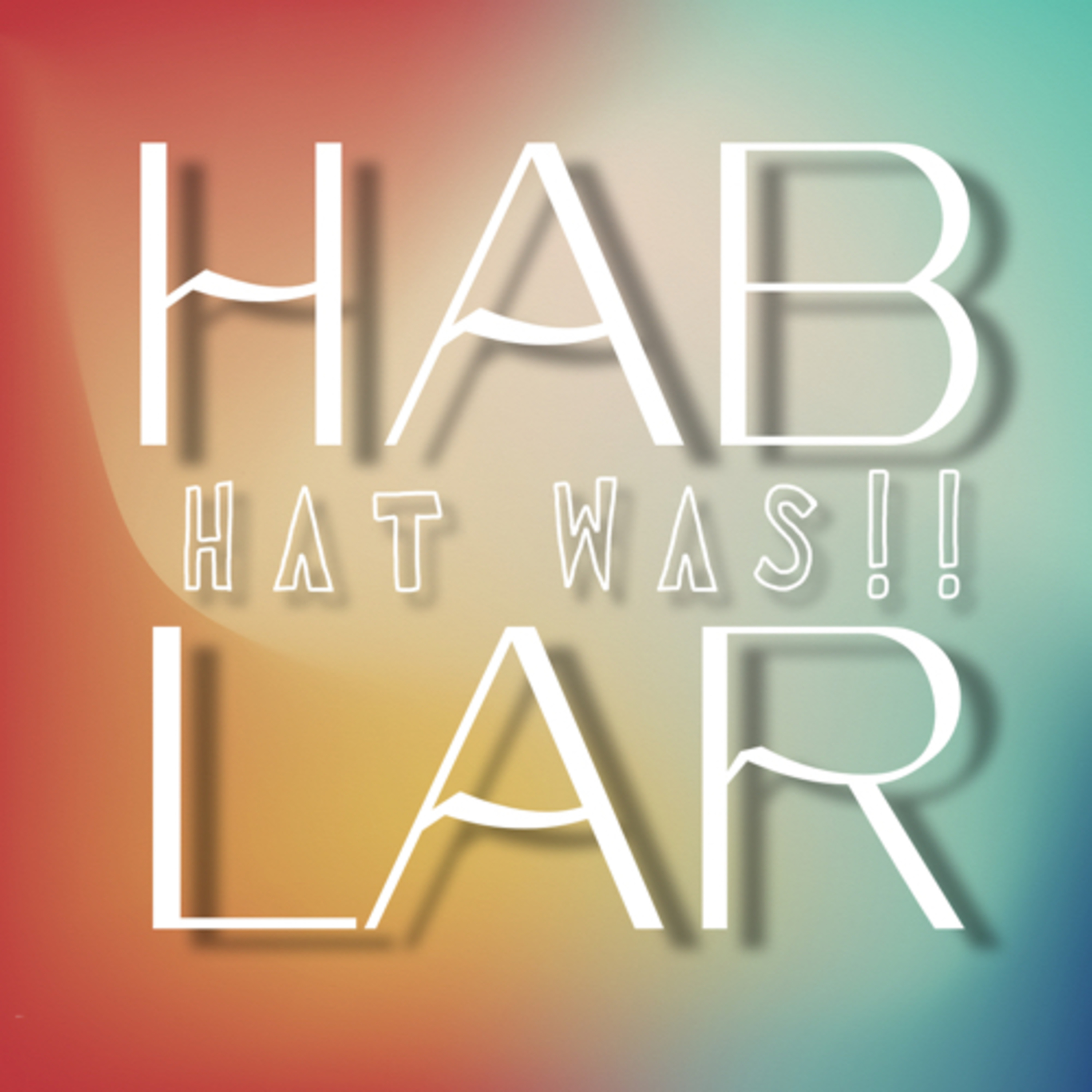 HABLAR hat WAS!! podcast artwork