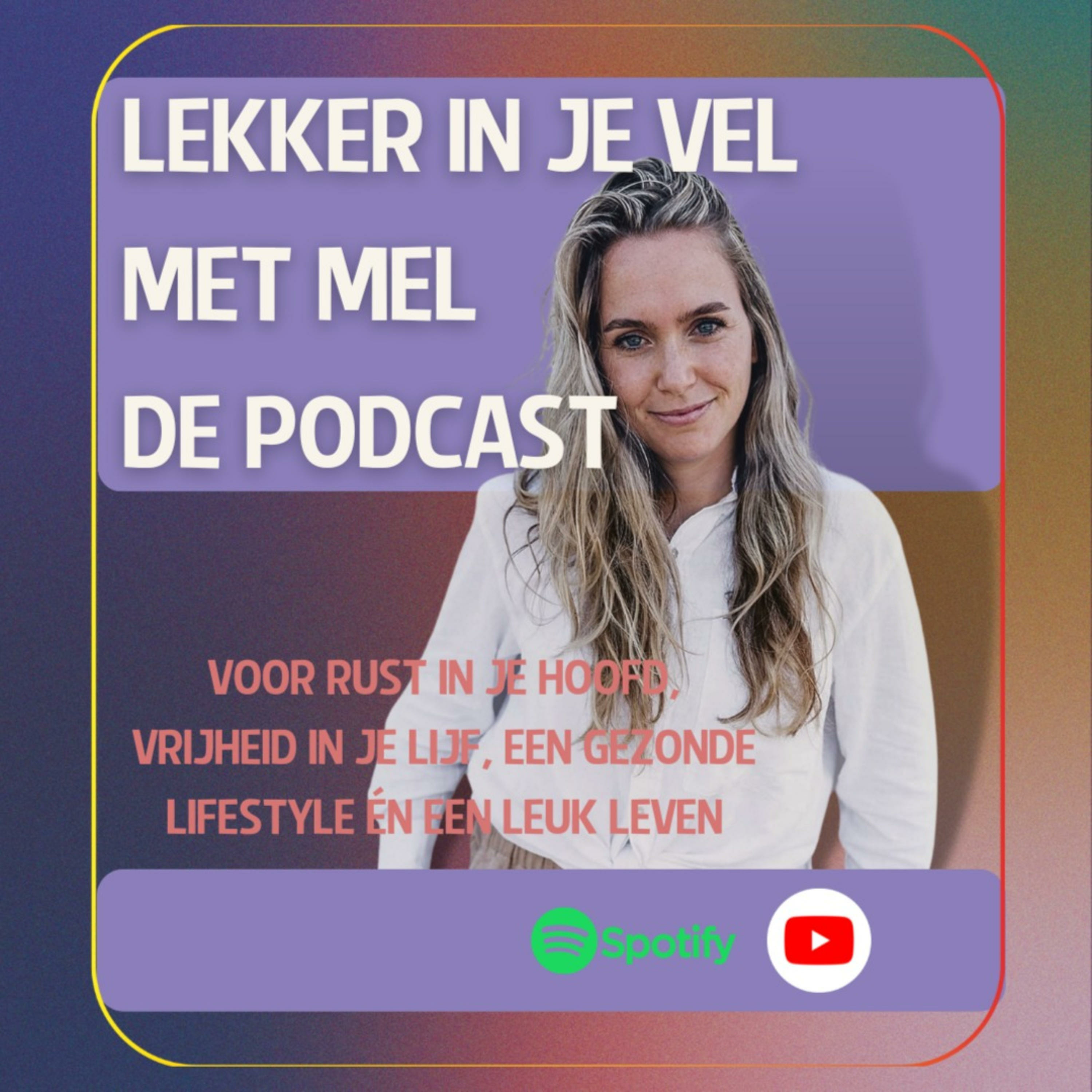 Lekker in je vel met Mel