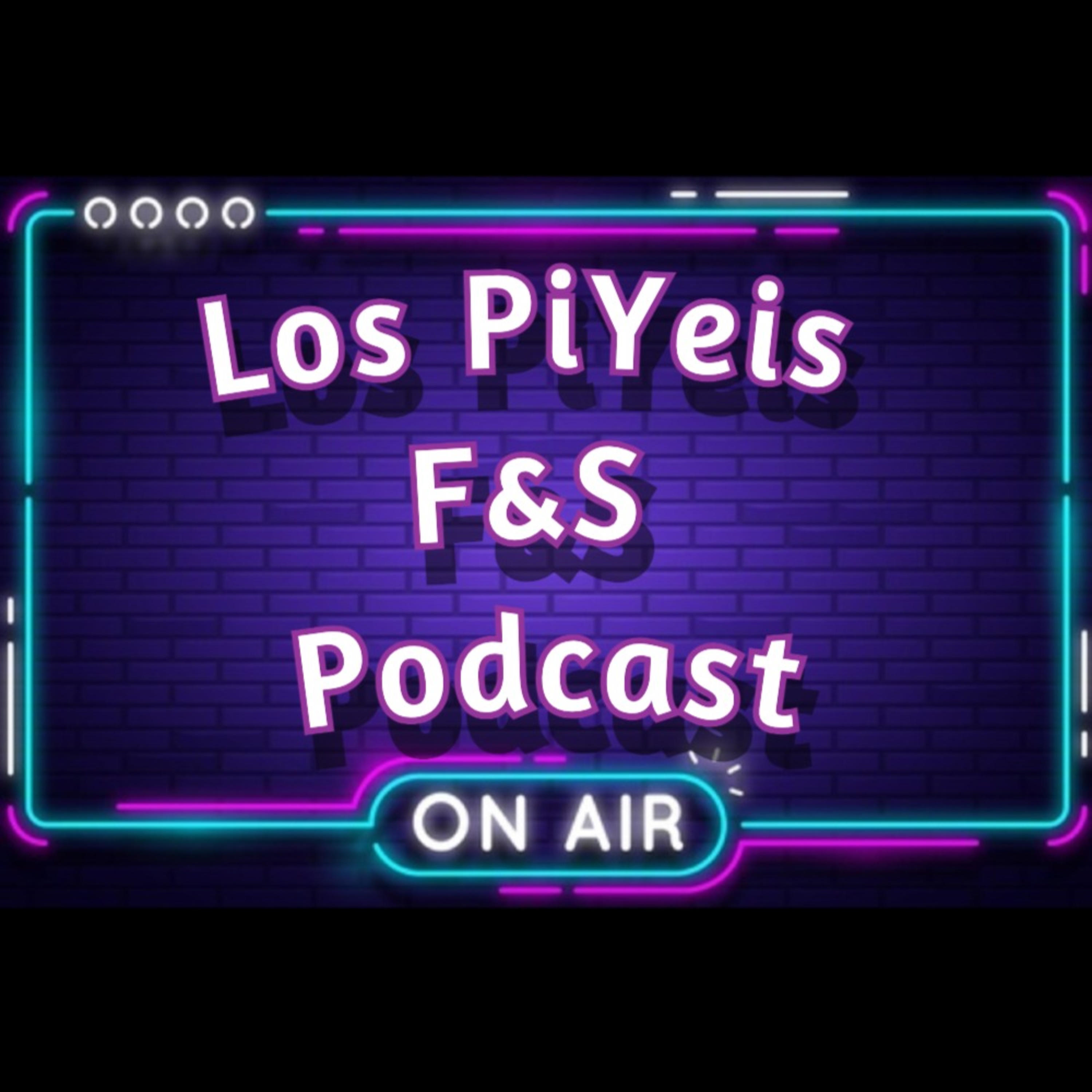 Los Piyeis Podcast