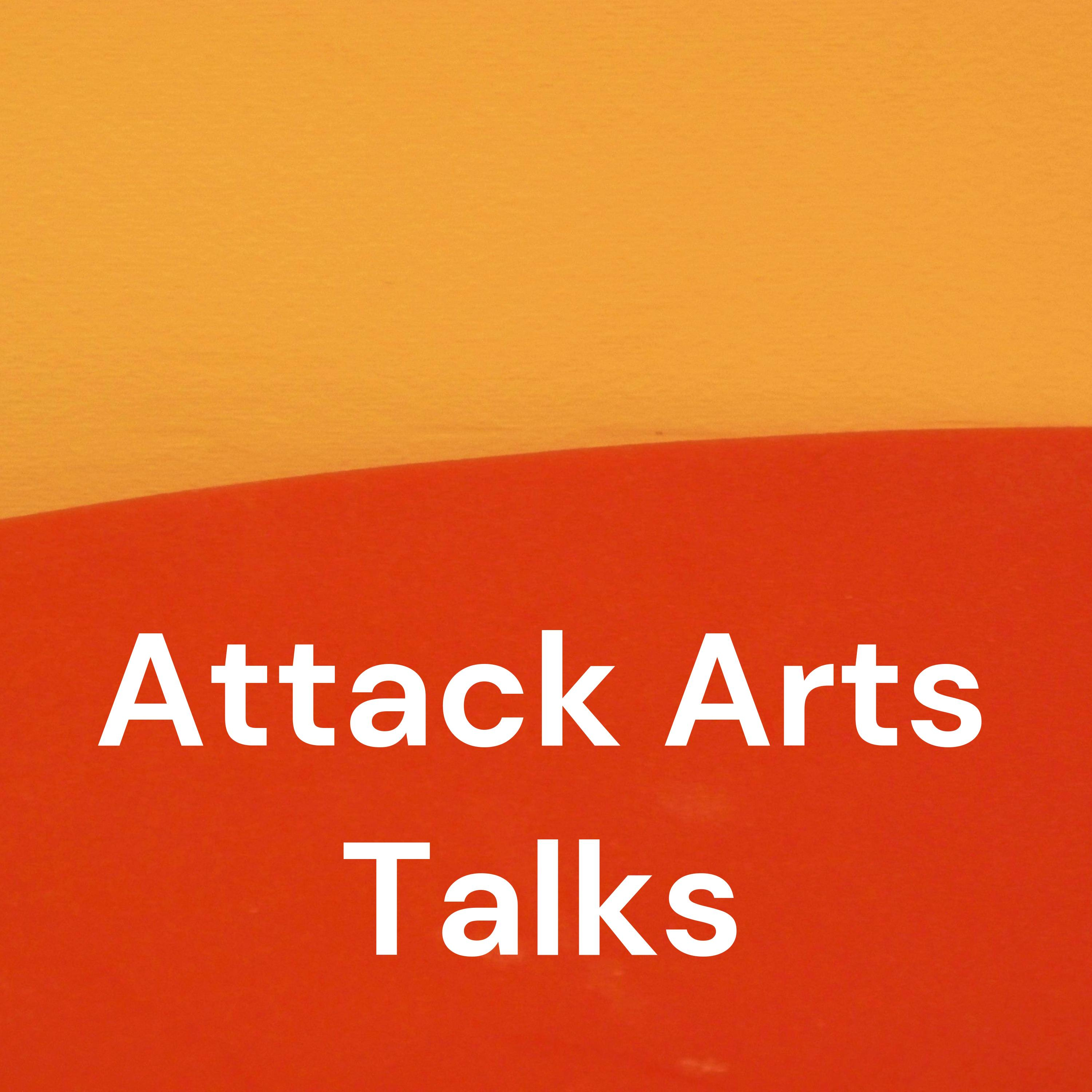 Attack Arts Talks