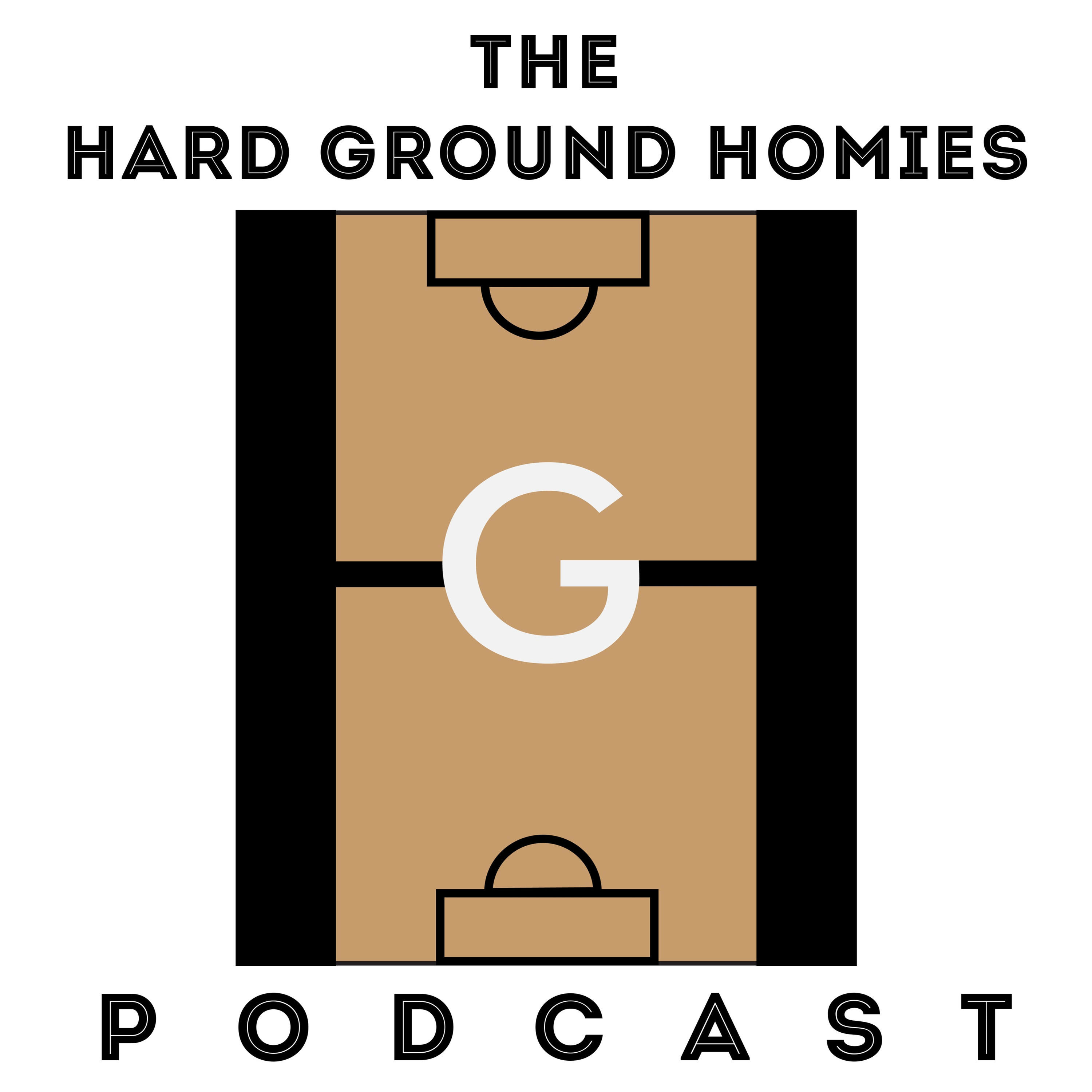 The Hard Ground Homies Podcast