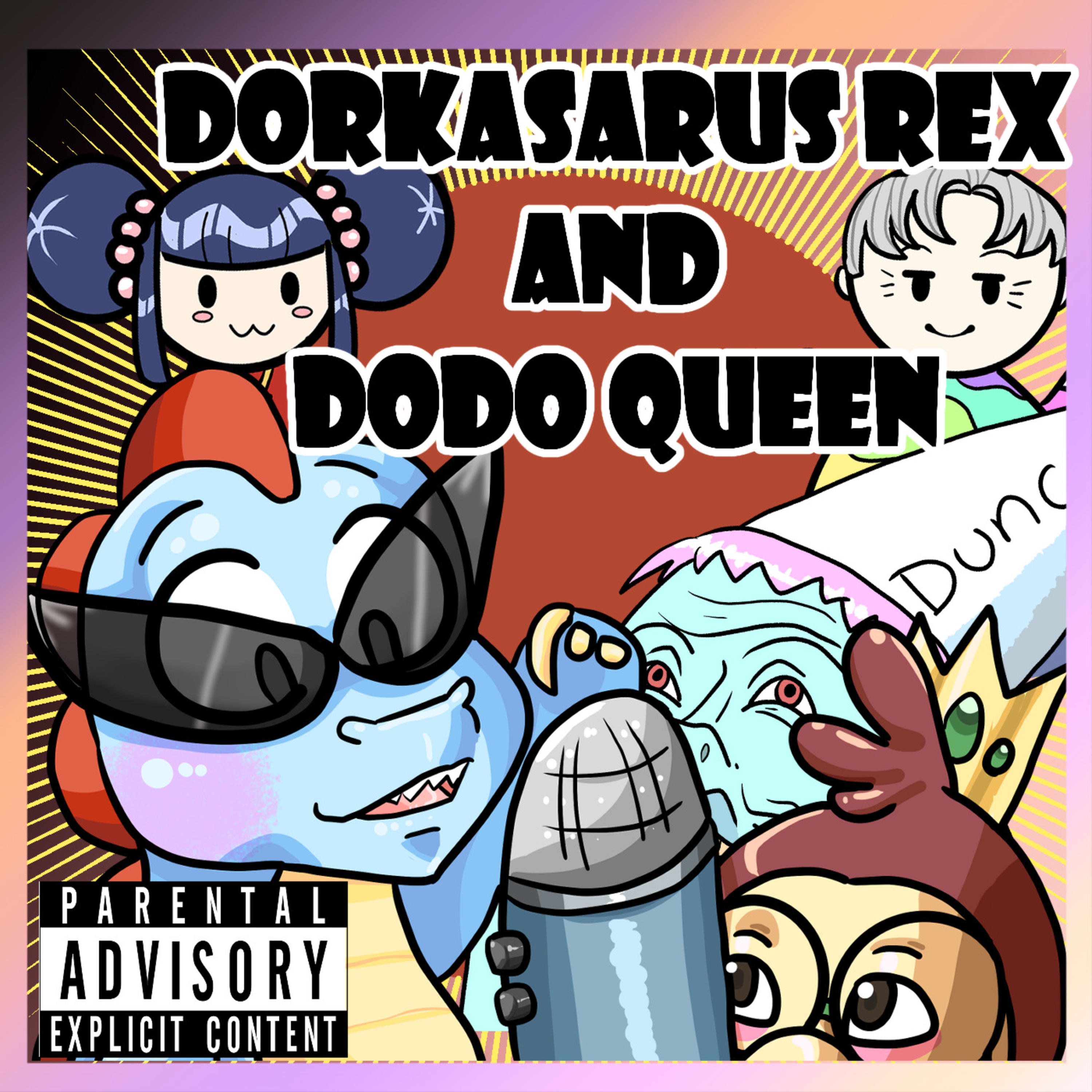 Dorkasarus Rex and Dodo Queen podcast artwork