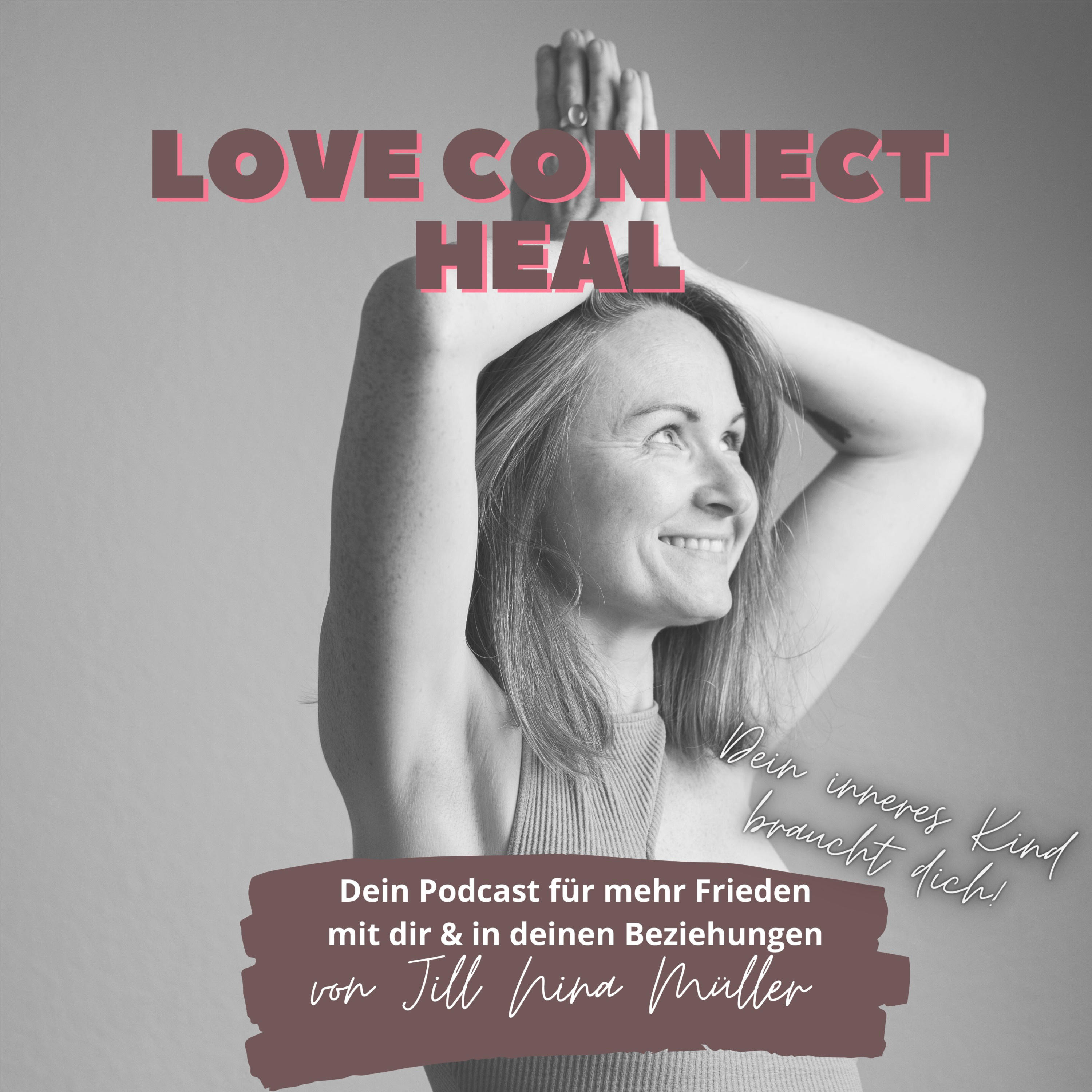 Love Connect Heal - 
Dein inneres Kind braucht dich!