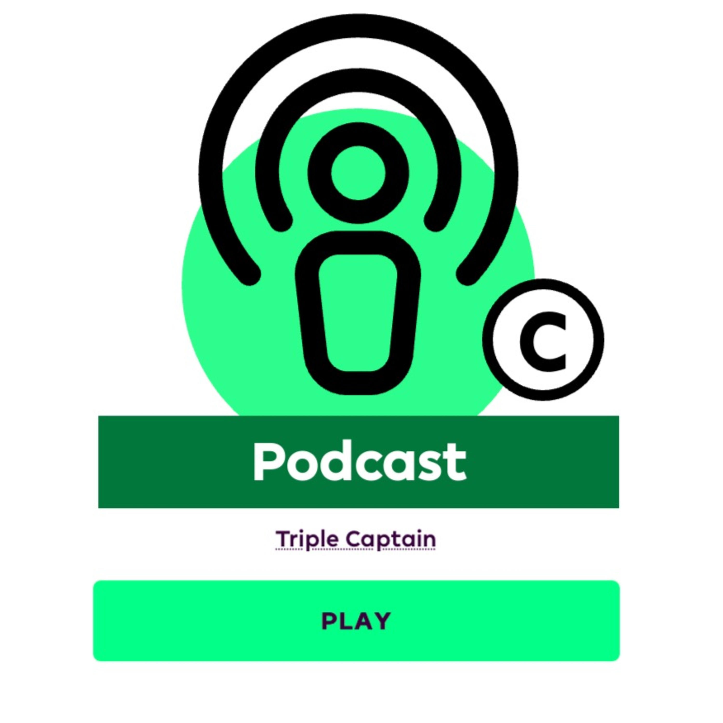 Triple Captain - FPL Podcast