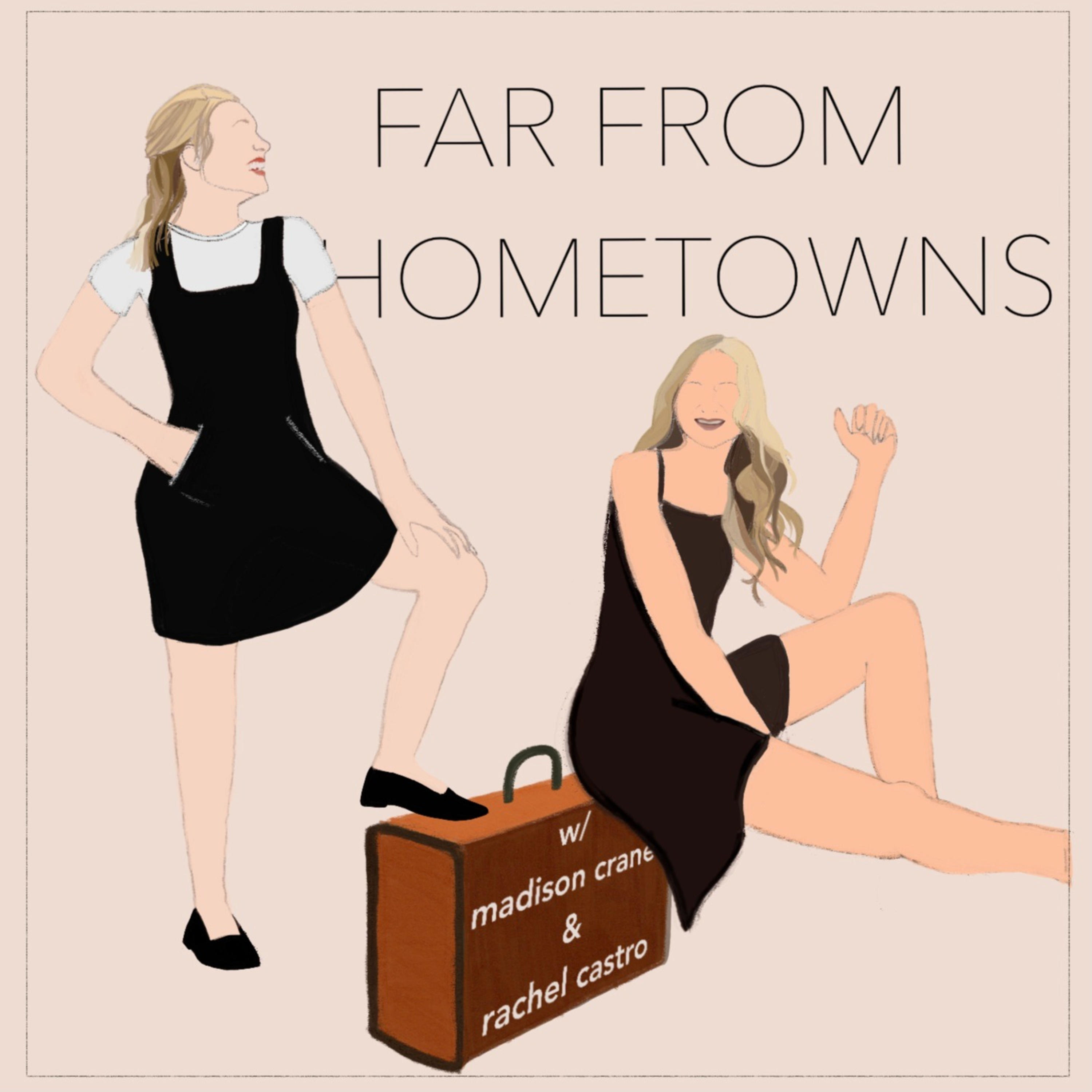 Far From Hometowns - A Bachelor Podcast
