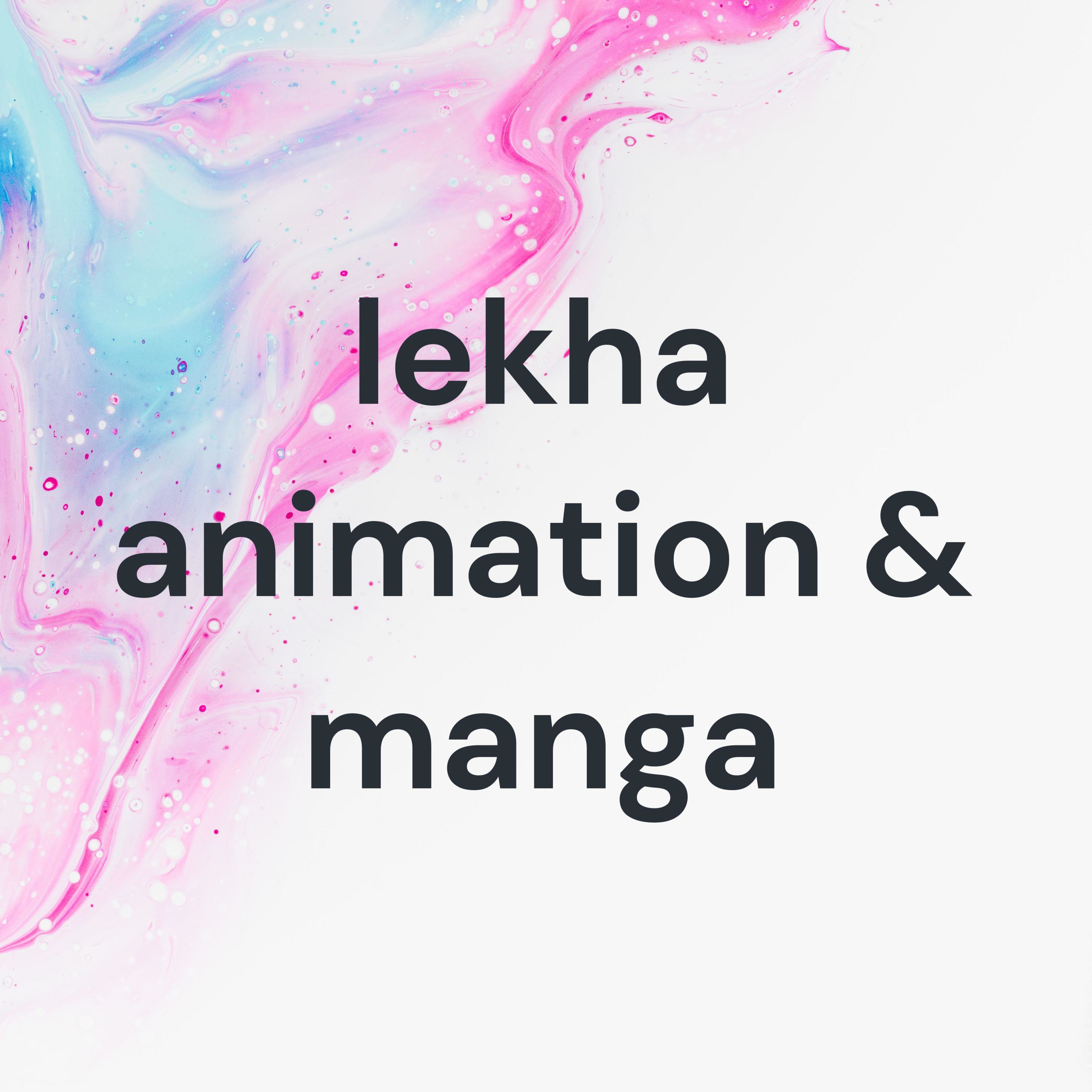 lekha animation & manga