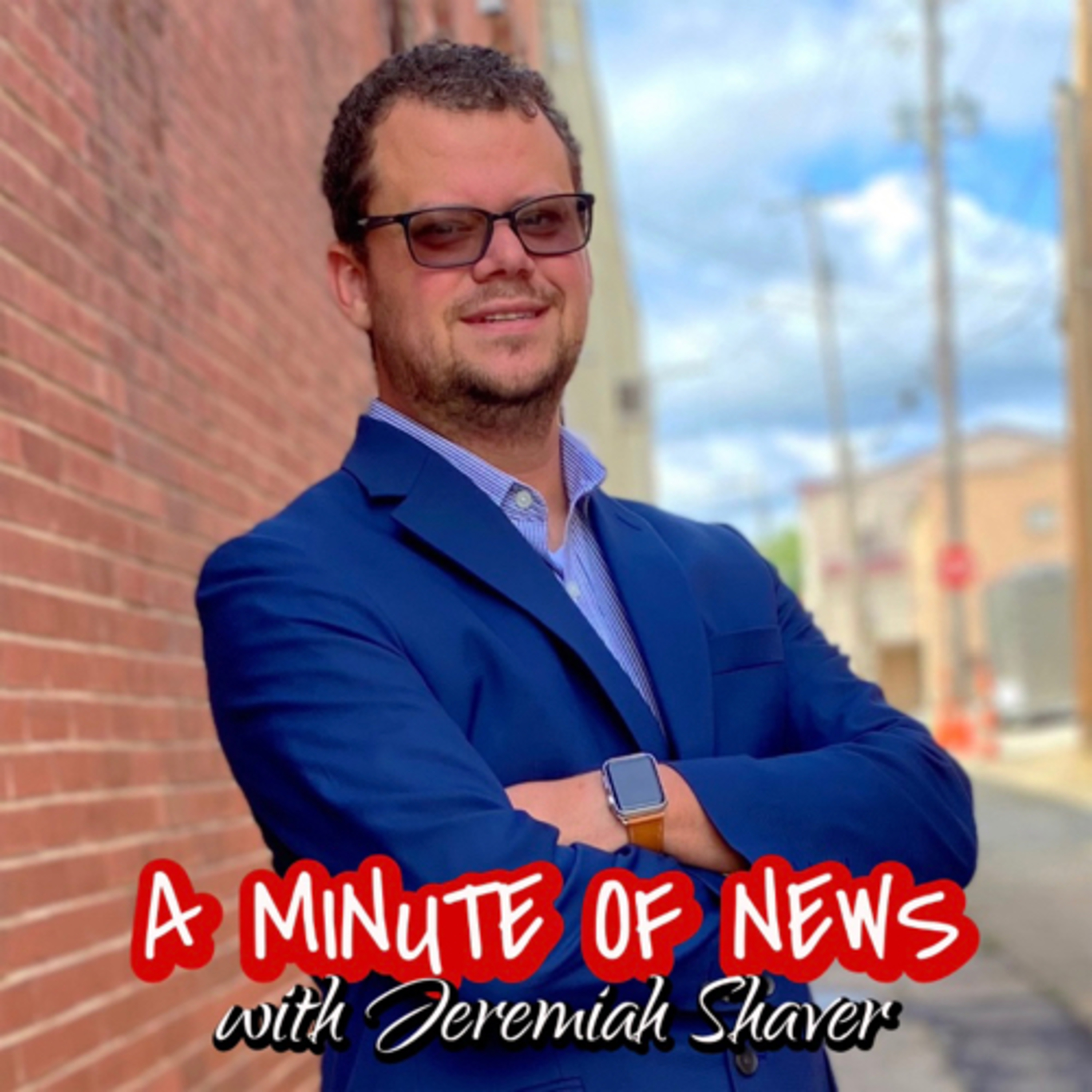 A Minute Of News with Jeremiah Shaver