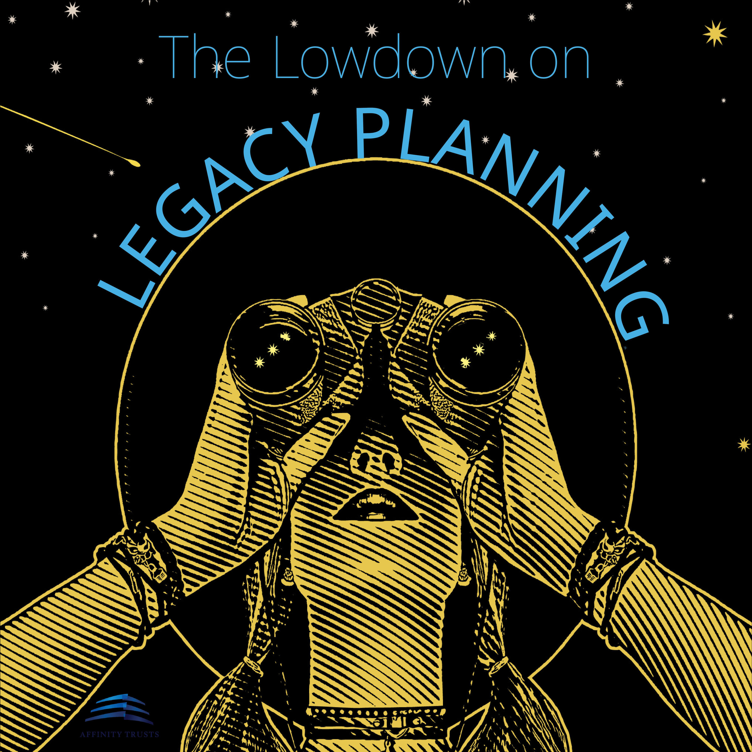 The Lowdown on Legacy Planning podcast artwork