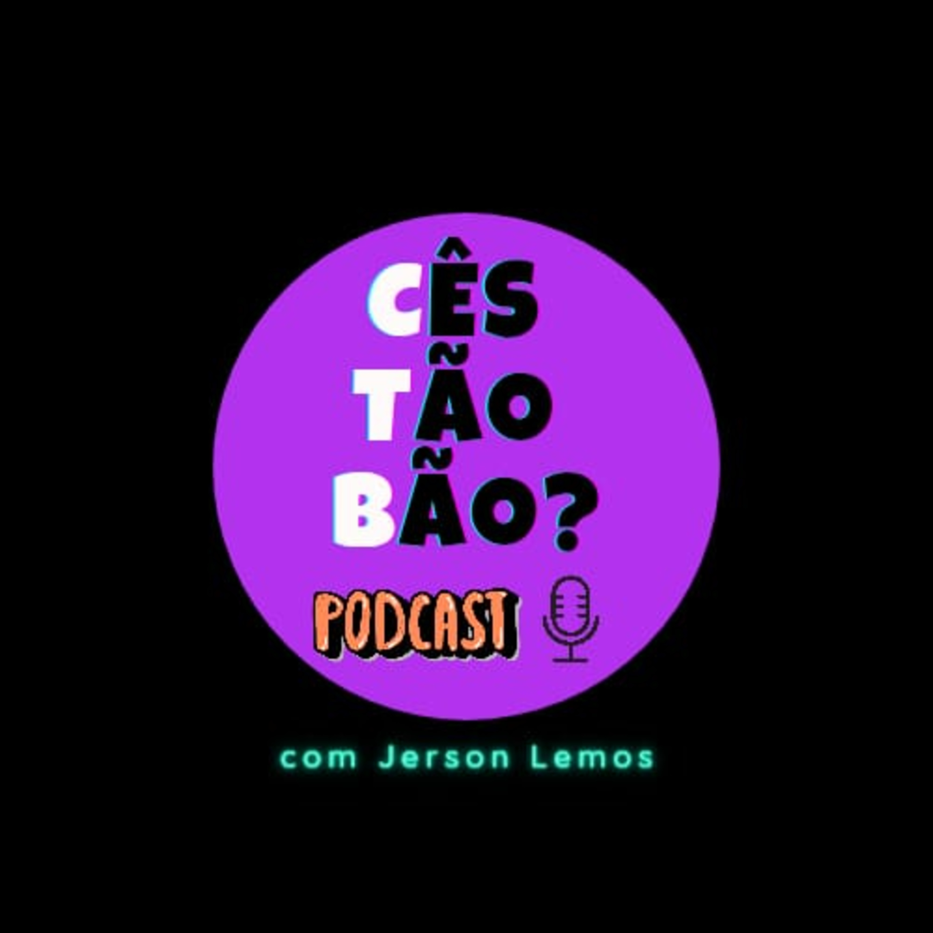 Cês Tão Bão