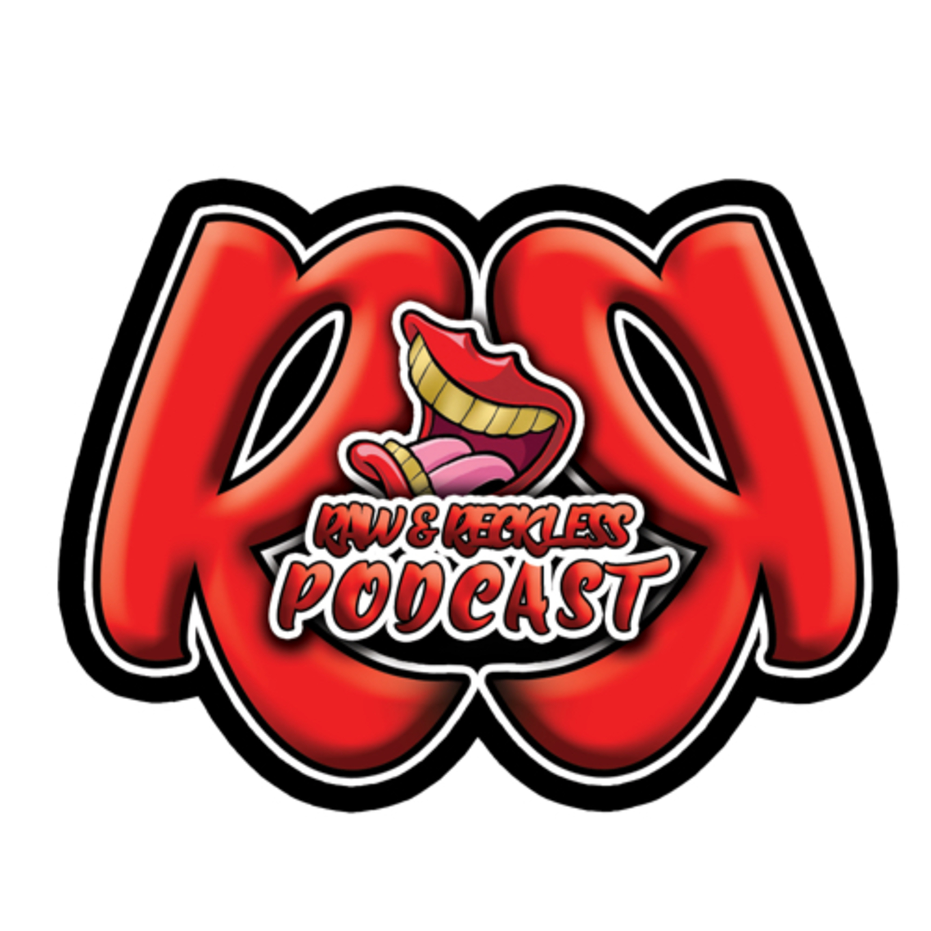 Raw And Reckless Podcast