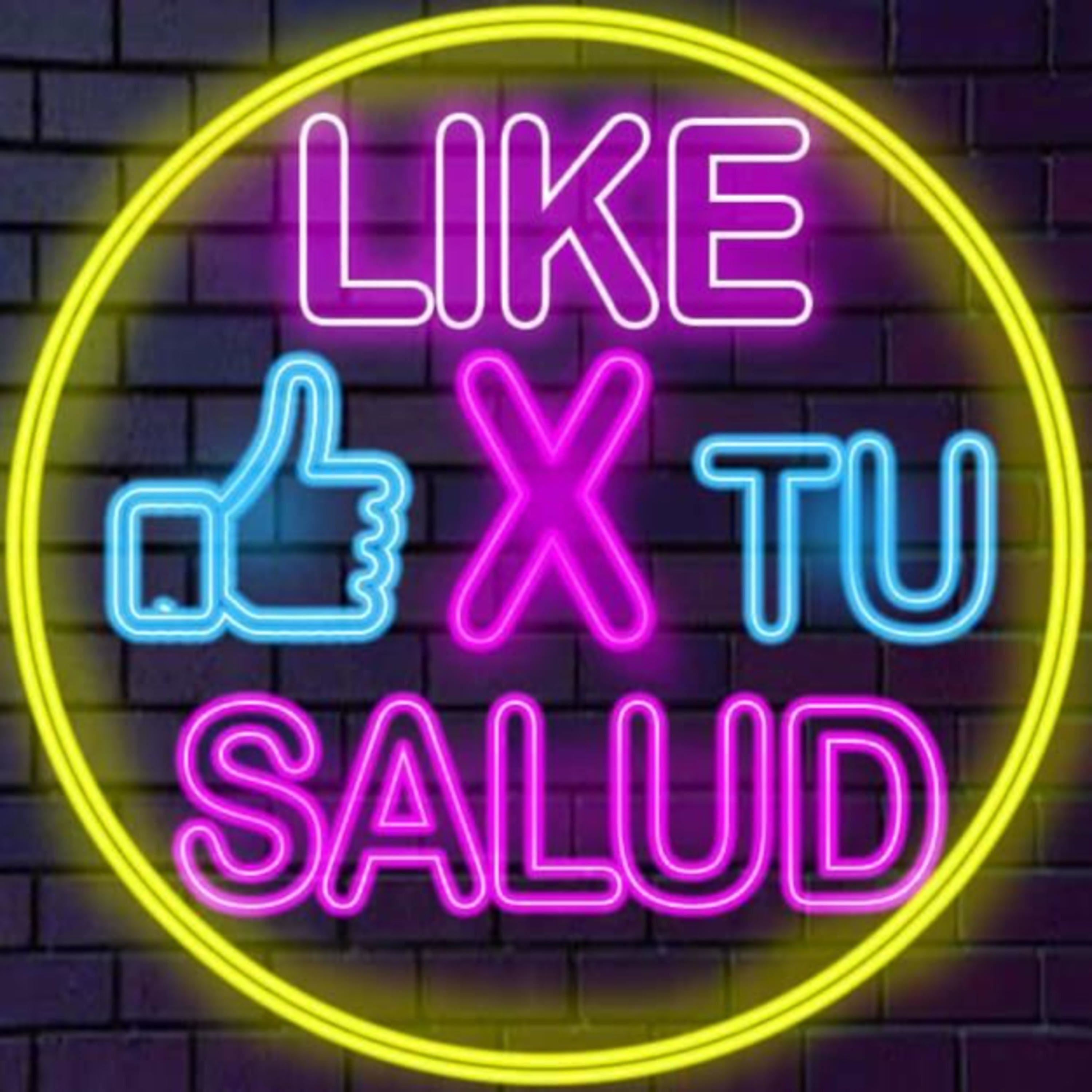 Like x tu salud podcast artwork