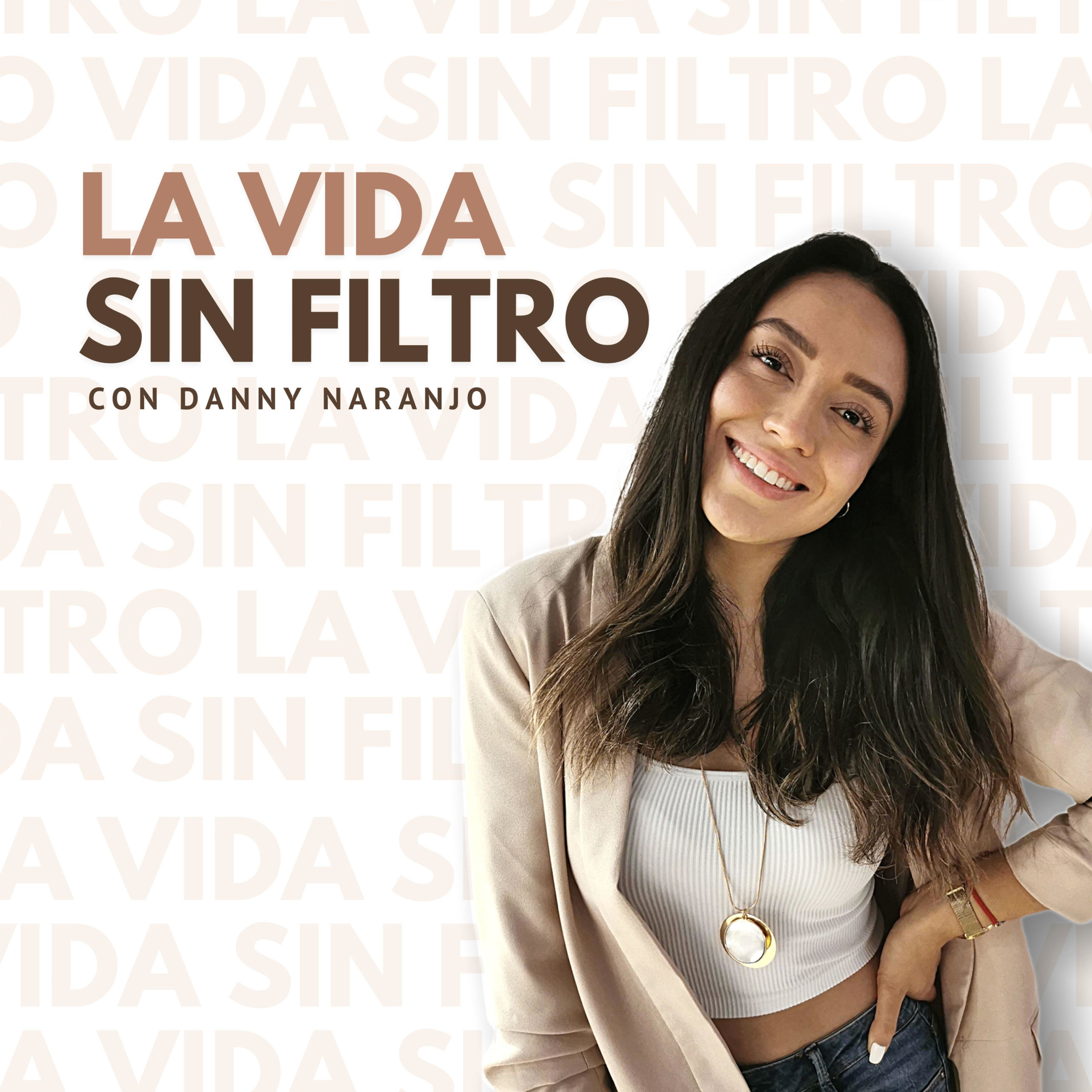 Perdona: No por la persona, sino por ti - La Vida Sin Filtro Podcast T2 E51