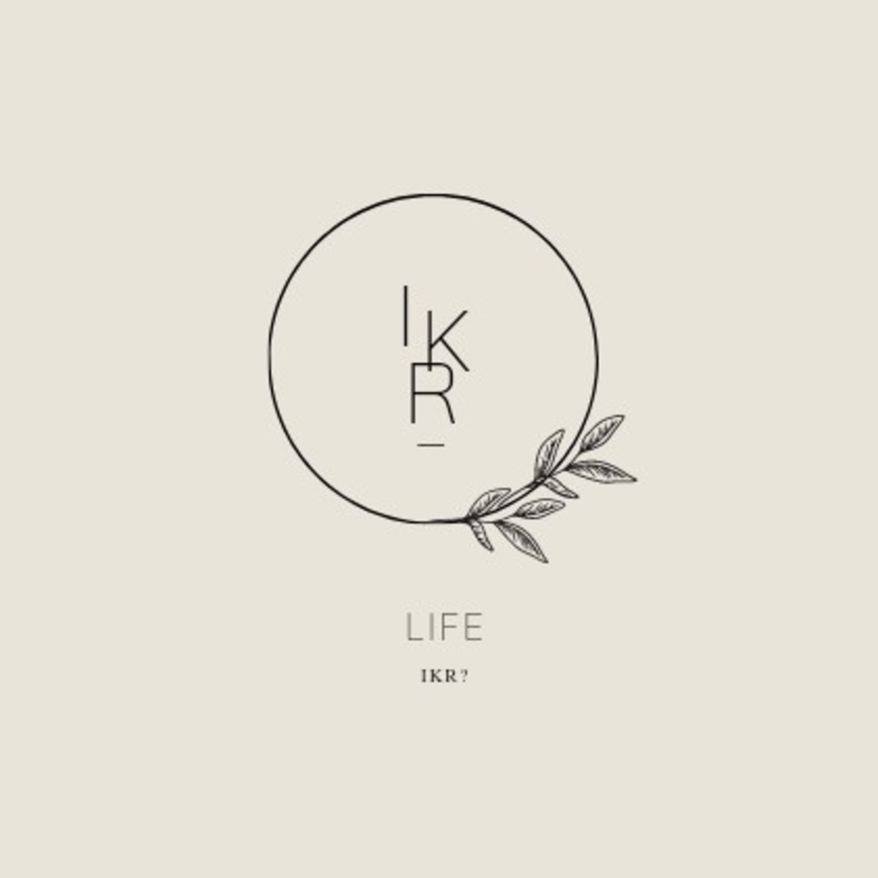 Life, IKR?
