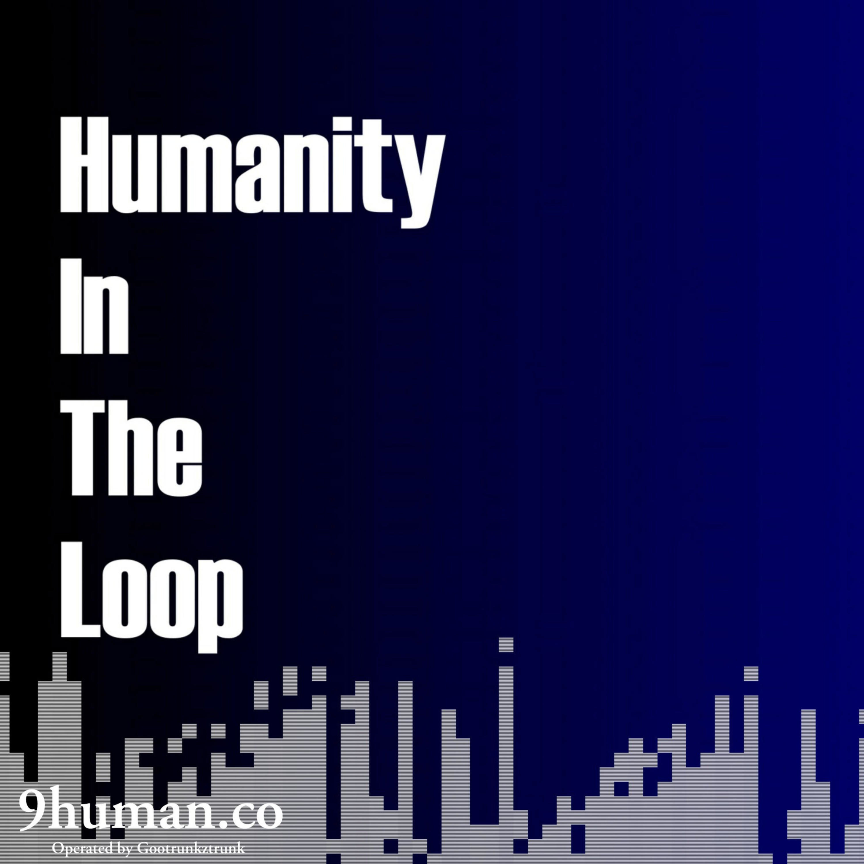 Humanity In The Loop podcast artwork