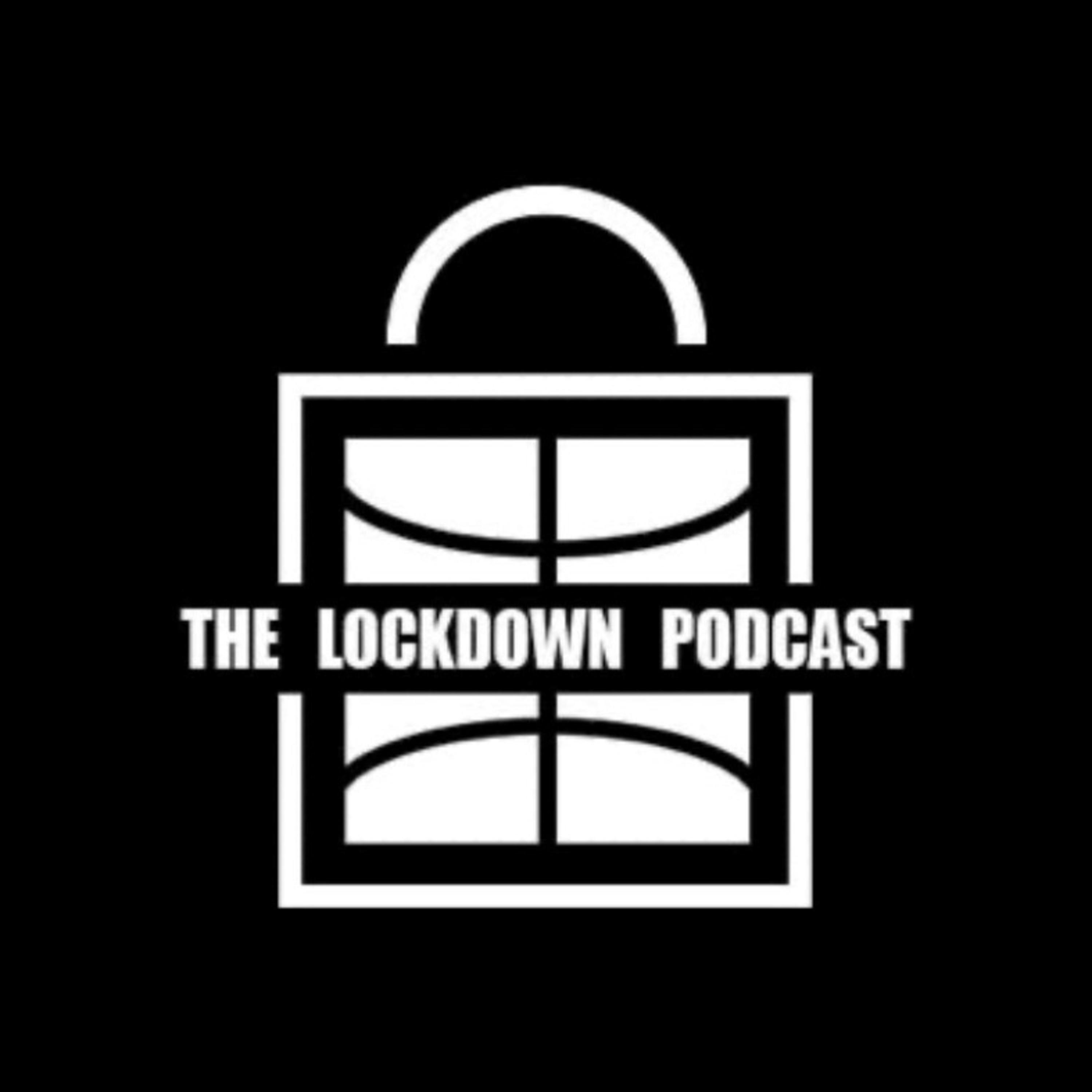 The LockDown Podcast